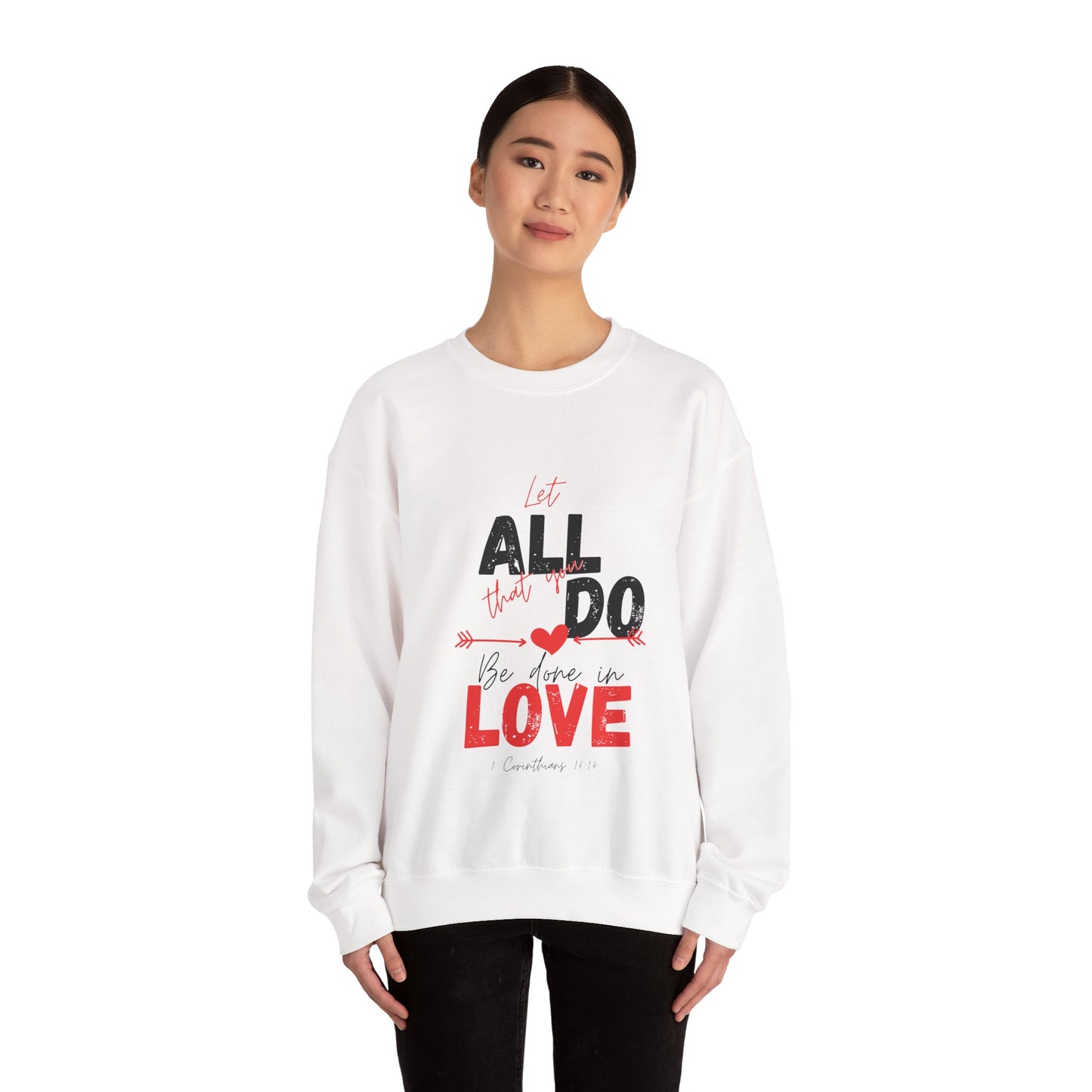 1 Corinthians 16:14 Love Sweatshirt, Couples Gift, Valentine's Day, Anniversary, Casual Wear, Christian Apparel