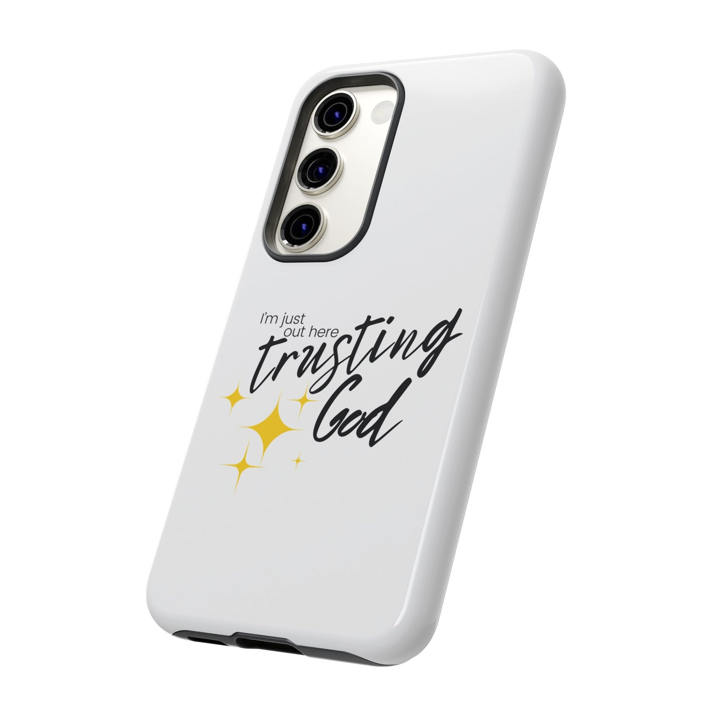I'm Just Out Here Trusting God - Phone Case