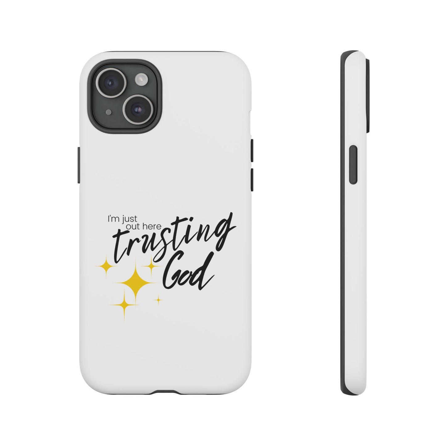I'm Just Out Here Trusting God - Phone Case