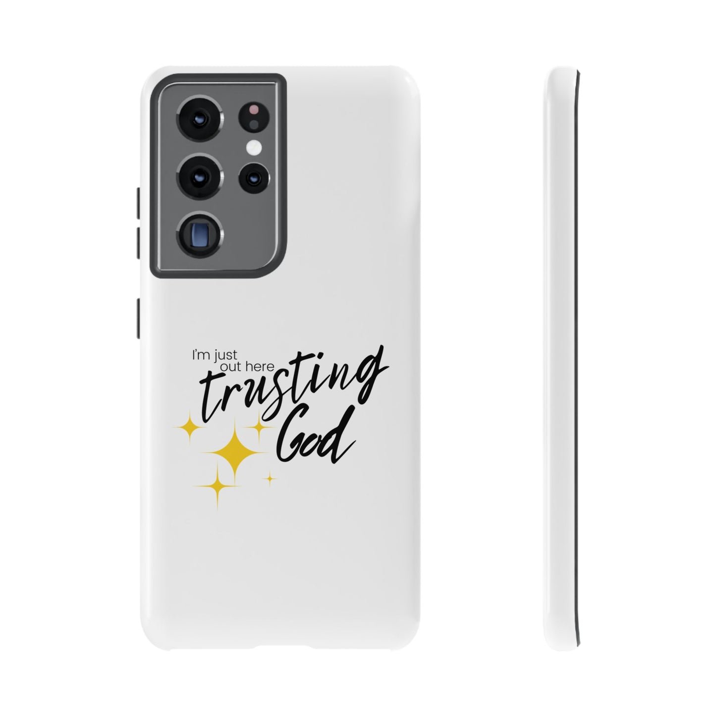 I'm Just Out Here Trusting God - Phone Case