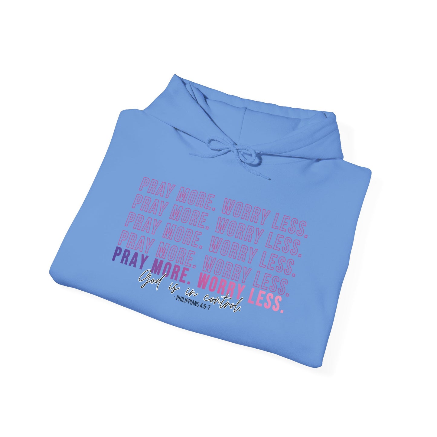 Pray More Worry Less Hoodie, Inspirational Sweatshirt, Cozy Gift for Her, Motivation Apparel, Self-Care Reminder