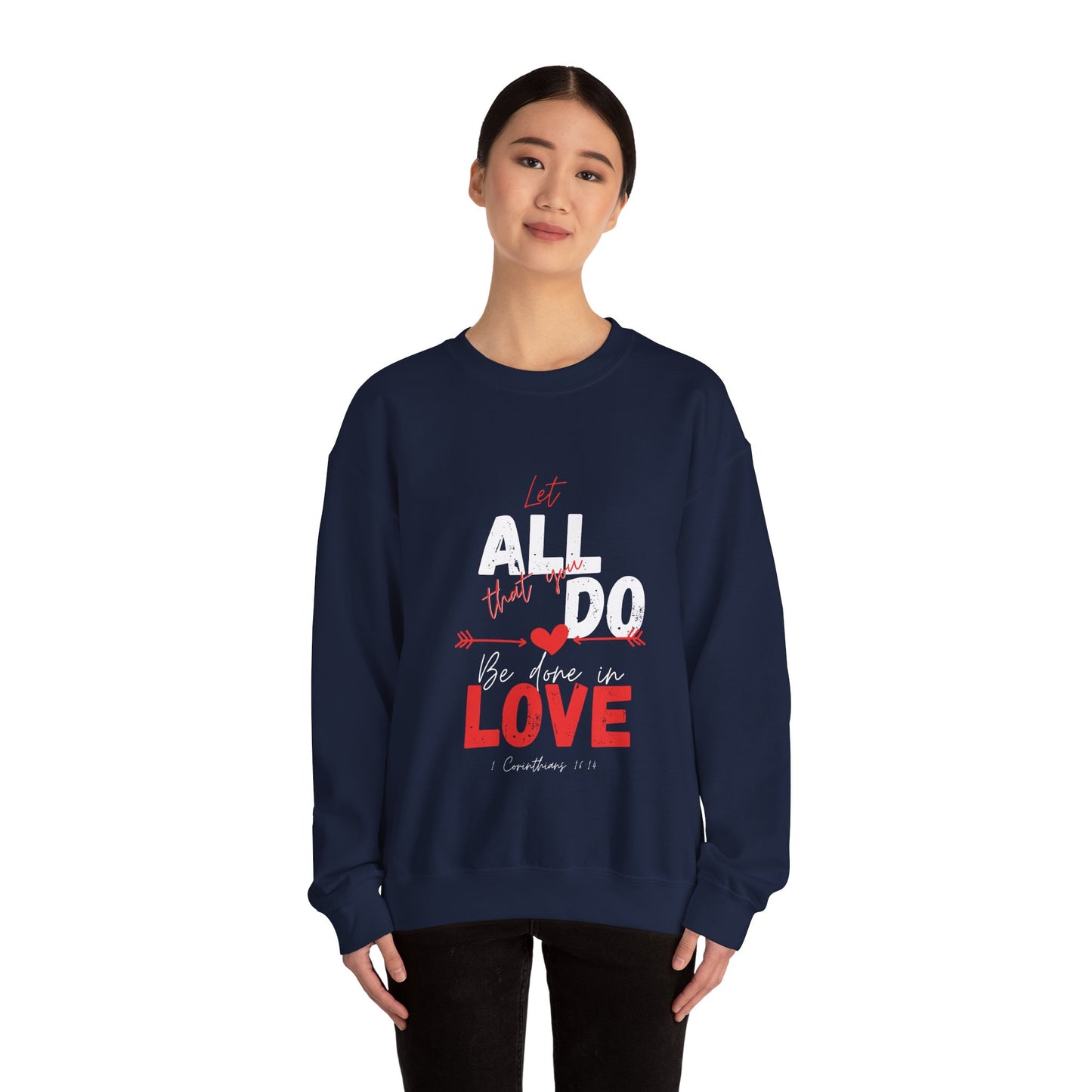 1 Corinthians 16:14 Love Sweatshirt, Couples Gift, Valentine's Day, Anniversary, Casual Wear, Christian Apparel