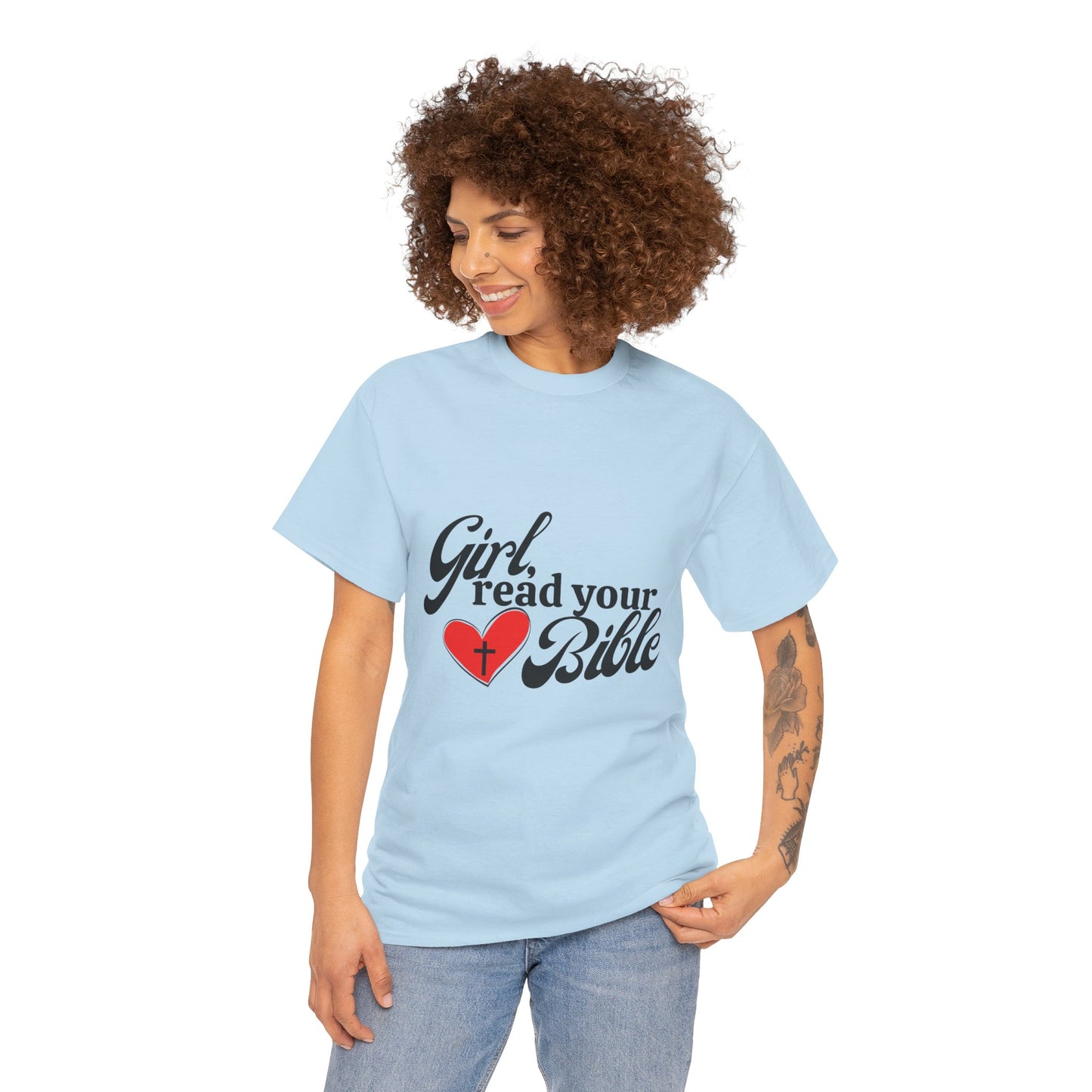 Girl, Read Your Bible Unisex Heavy Cotton Tee - Faith-Based Apparel, Christian Gift, Casual Outfit, Religious T-Shirt, Inspirational Fashion