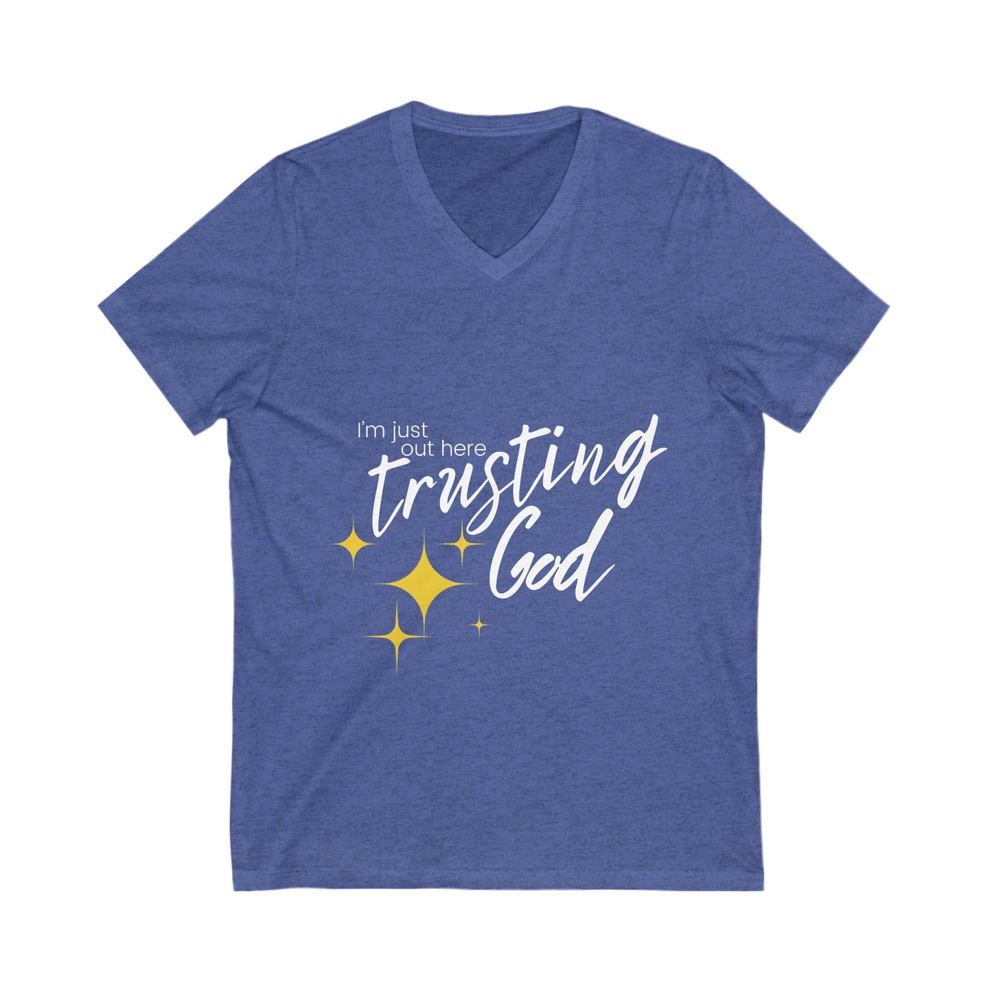 I'm Just Out Here Trusting God V-Neck Tee - Lightweight and Stylish