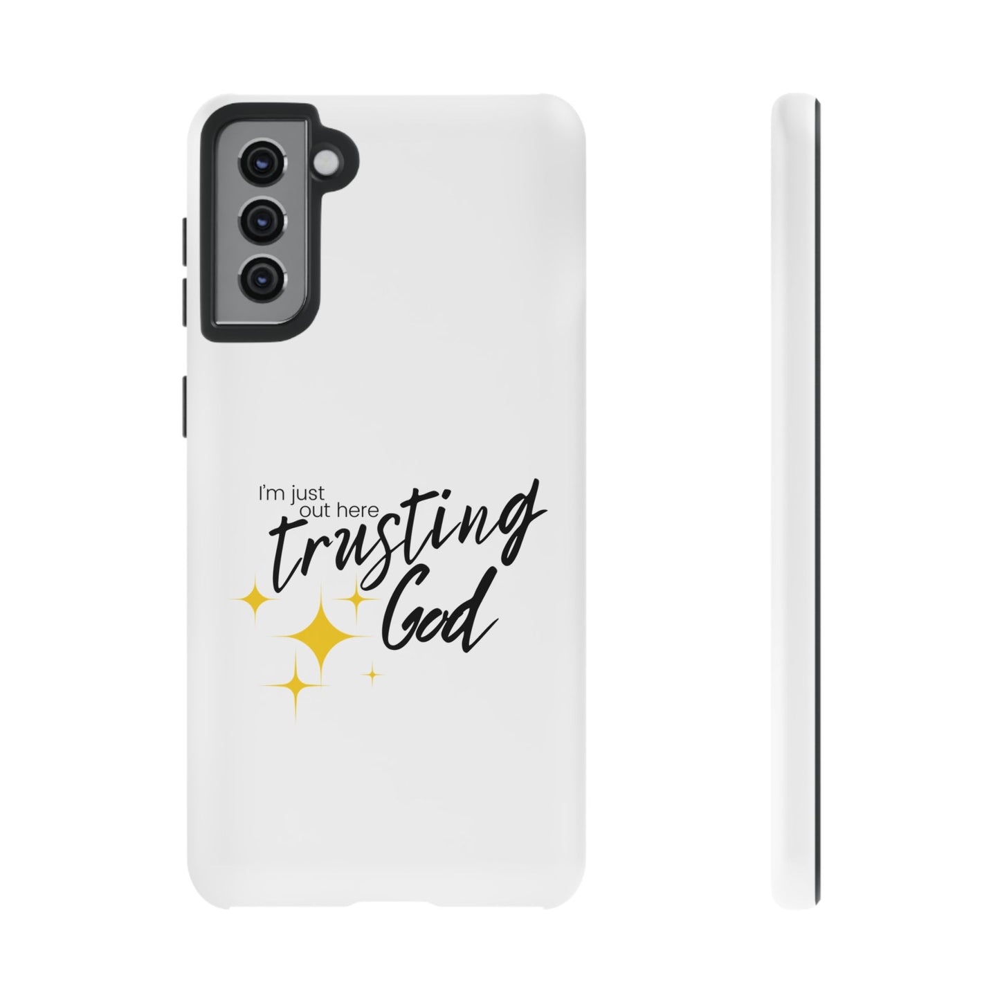 I'm Just Out Here Trusting God - Phone Case