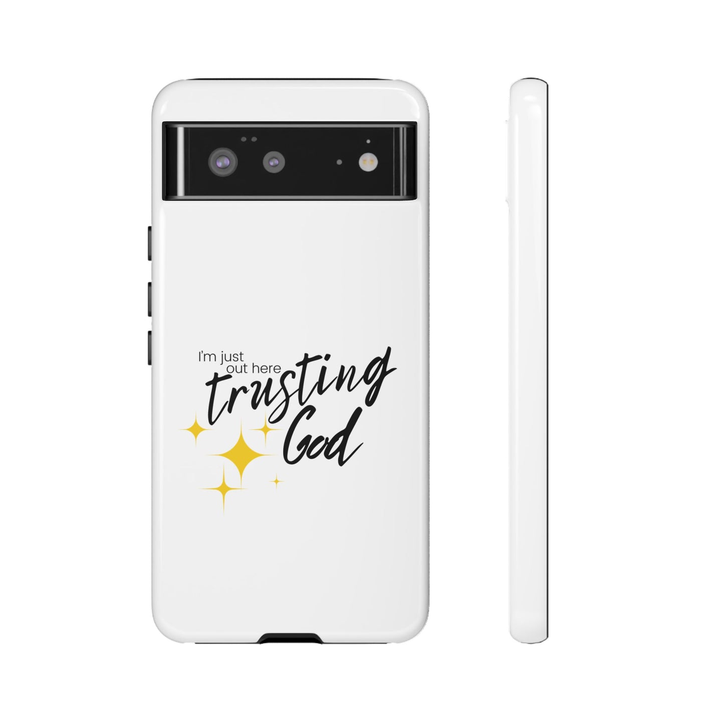 I'm Just Out Here Trusting God - Phone Case