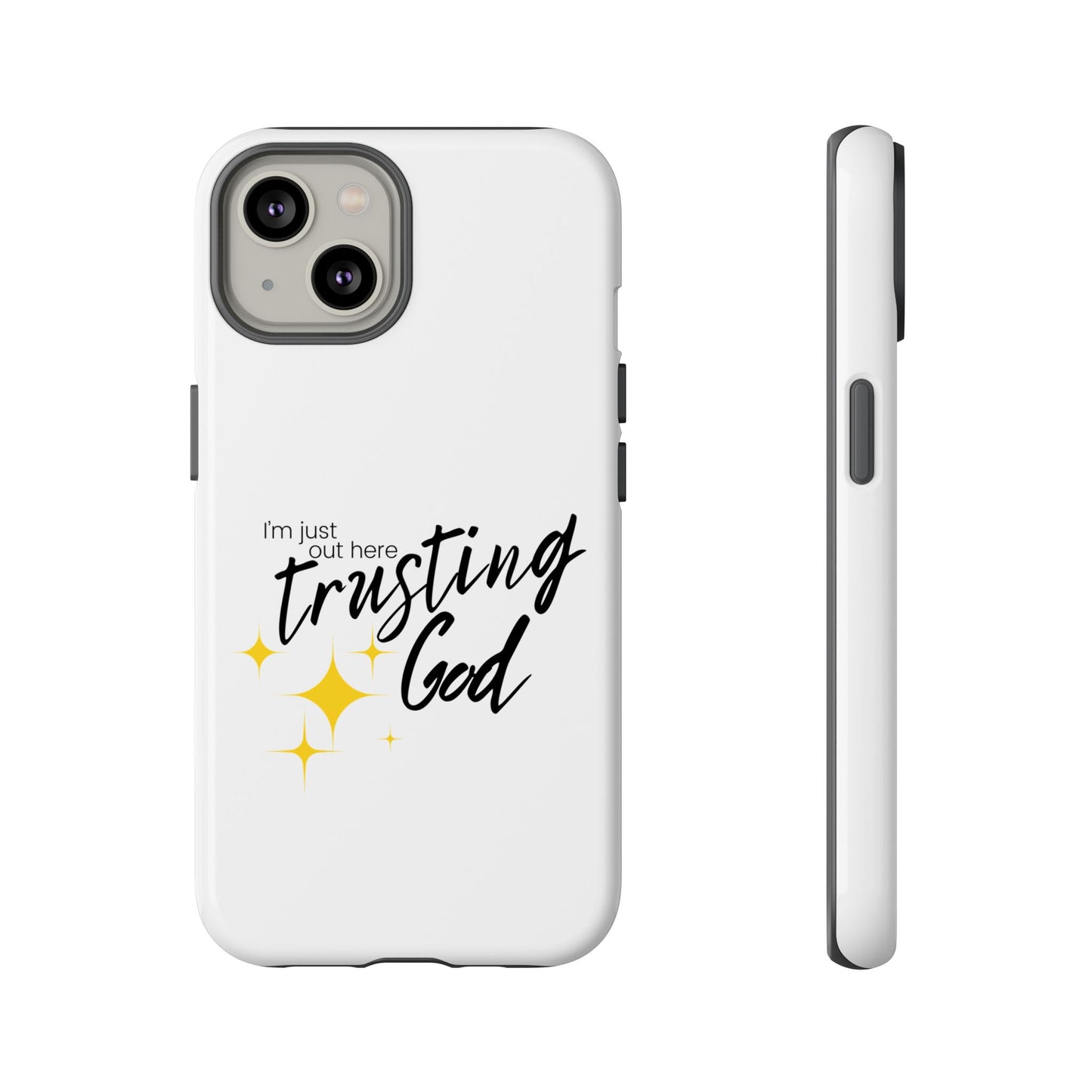 I'm Just Out Here Trusting God - Phone Case