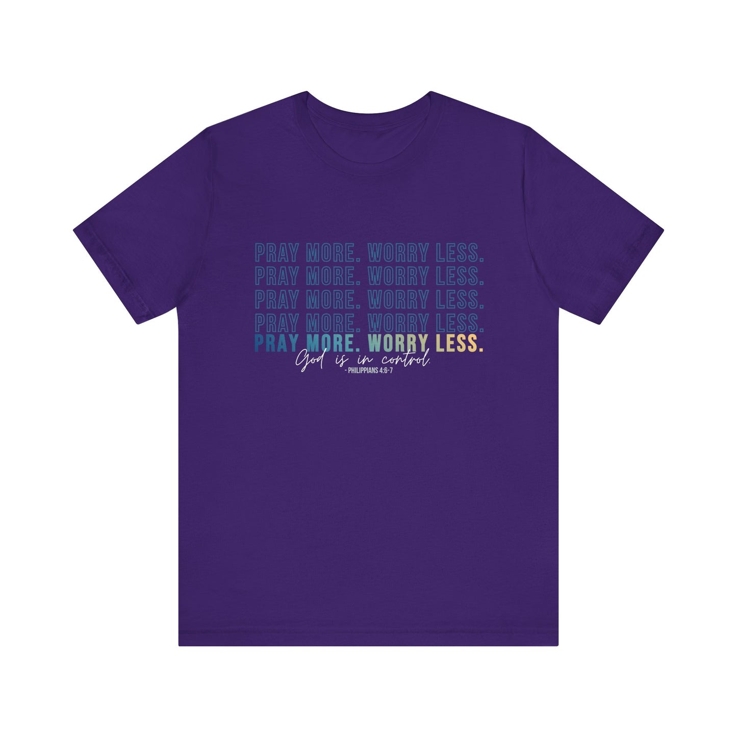 Pray More Worry Less 2.0 - Unisex Tee, Inspirational Shirt, Casual Everyday Wear, Faith-Based Gift, Uplifting Fashion
