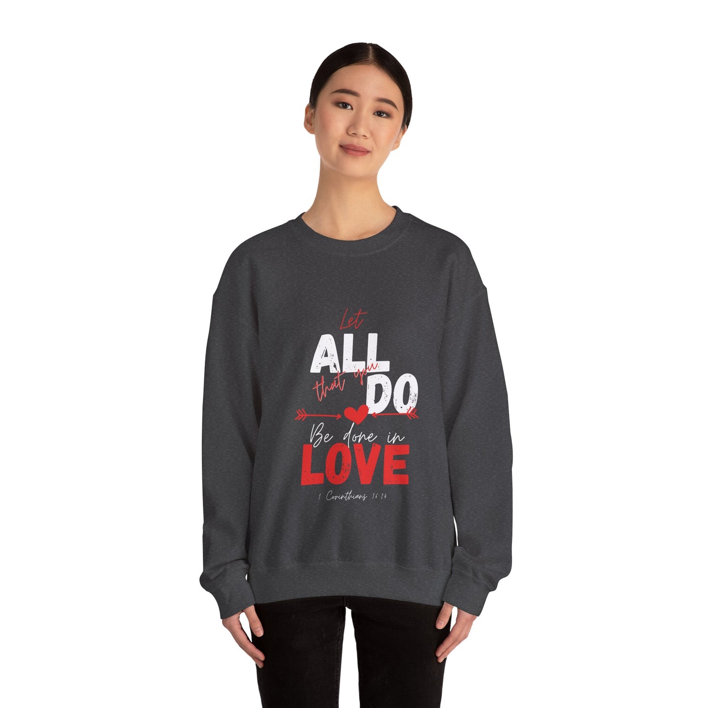 1 Corinthians 16:14 Love Sweatshirt, Couples Gift, Valentine's Day, Anniversary, Casual Wear, Christian Apparel