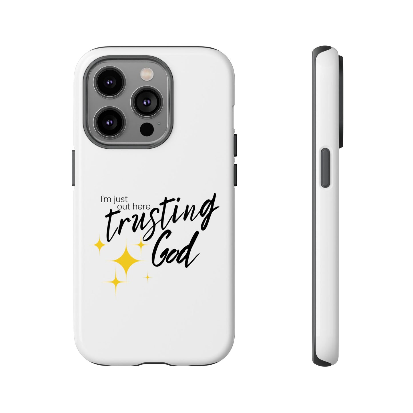 I'm Just Out Here Trusting God - Phone Case