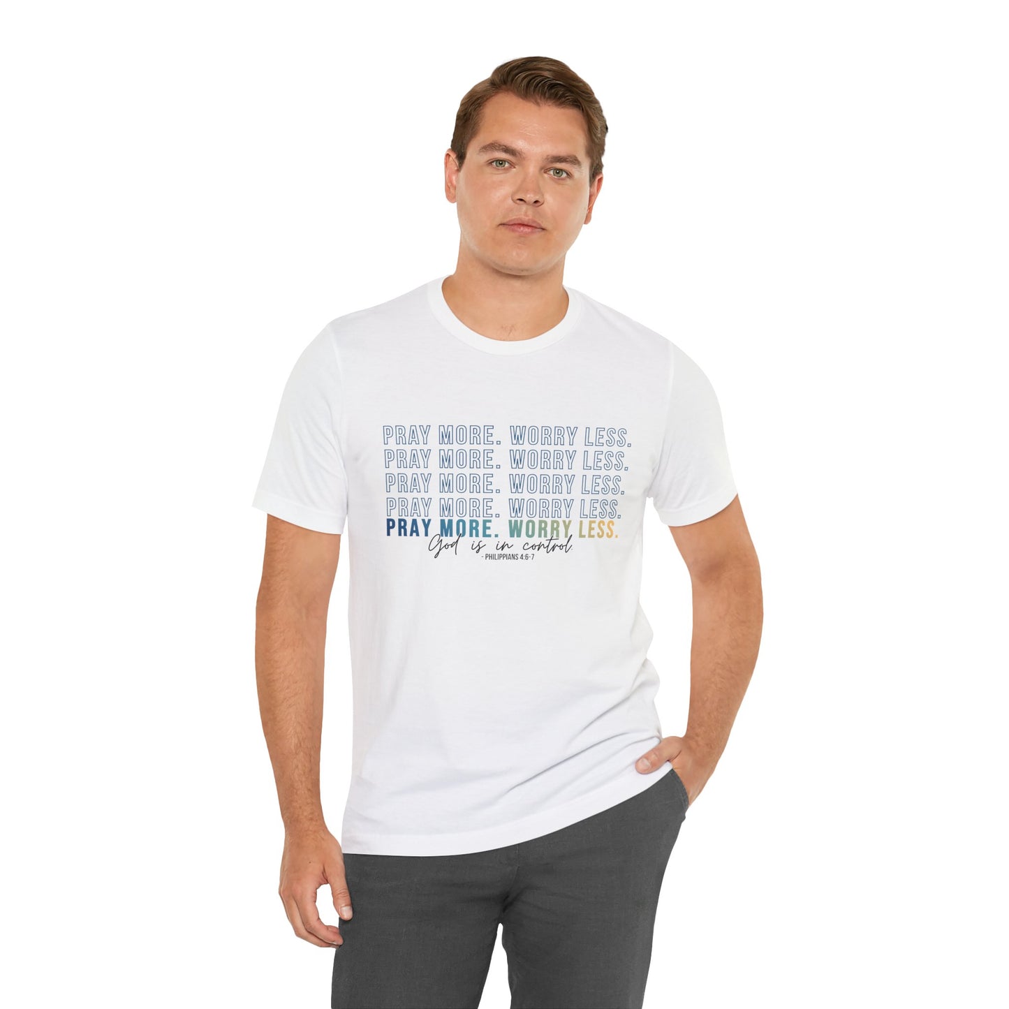 Pray More Worry Less 2.0 - Unisex Tee, Inspirational Shirt, Casual Everyday Wear, Faith-Based Gift, Uplifting Fashion