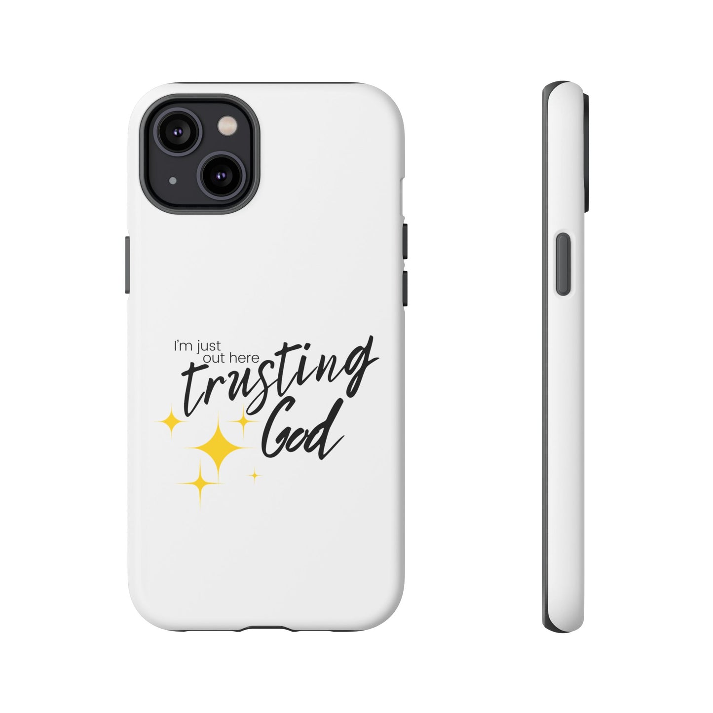 I'm Just Out Here Trusting God - Phone Case