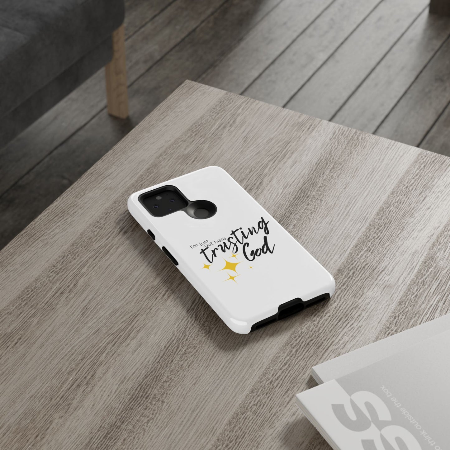 I'm Just Out Here Trusting God - Phone Case
