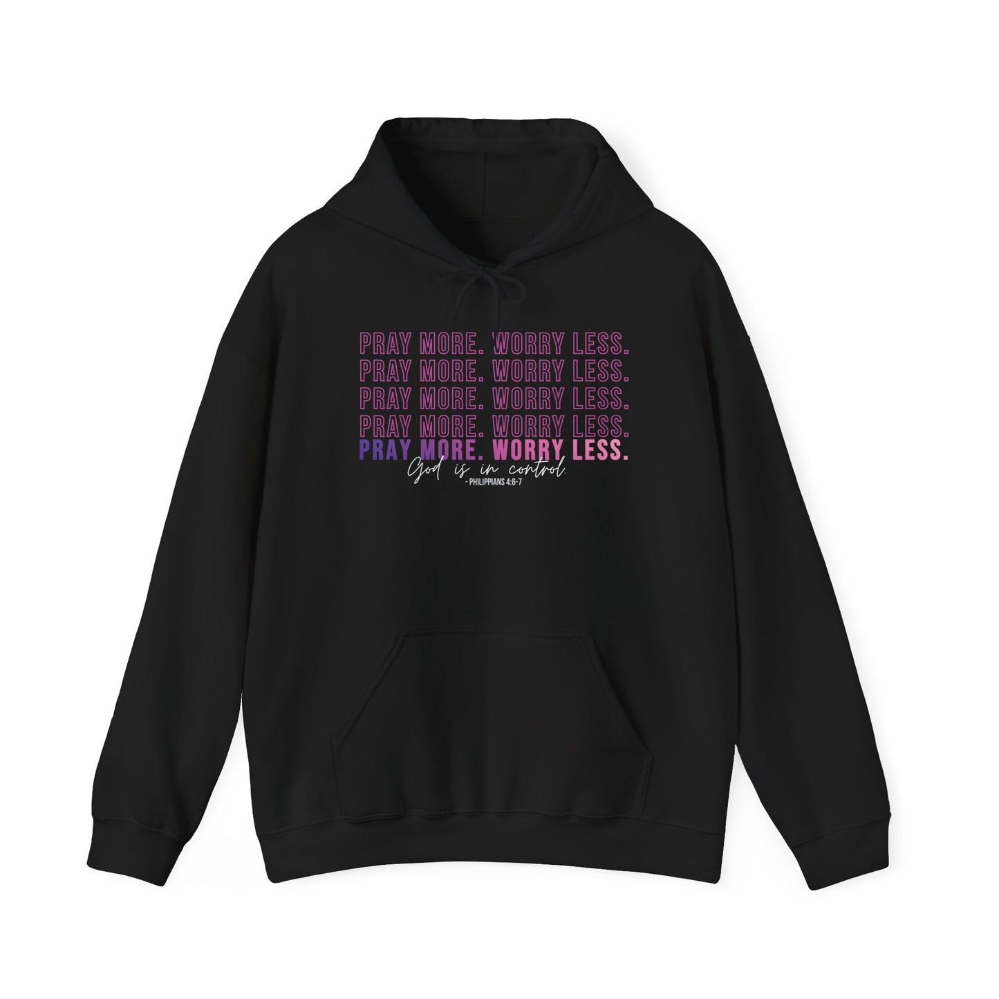 Pray More Worry Less Hoodie, Inspirational Sweatshirt, Cozy Gift for Her, Motivation Apparel, Self-Care Reminder