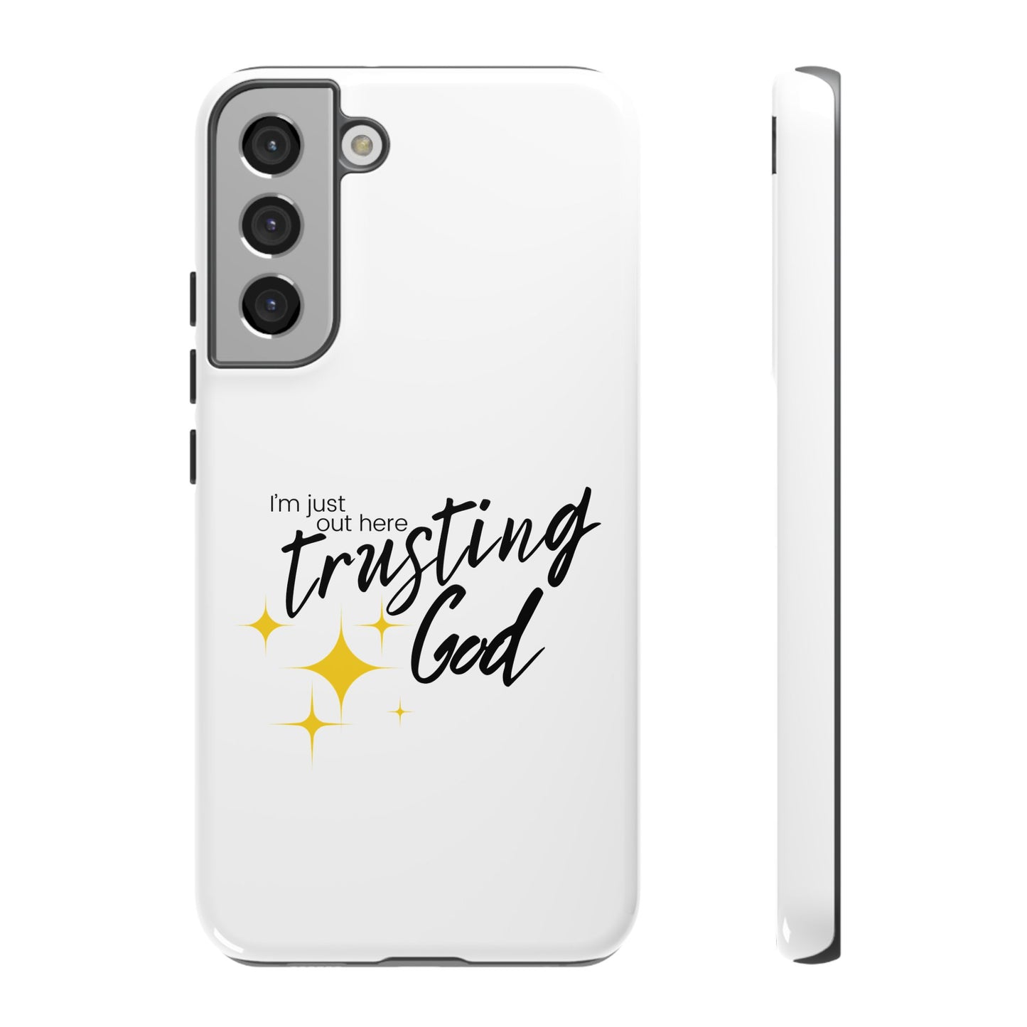 I'm Just Out Here Trusting God - Phone Case