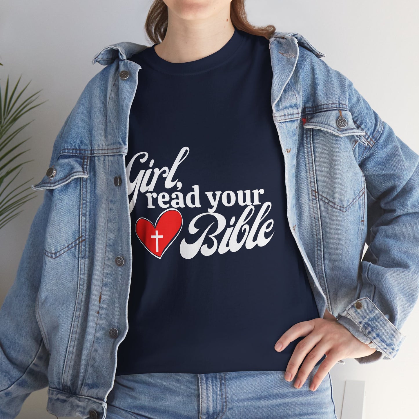Girl, Read Your Bible Unisex Heavy Cotton Tee - Faith-Based Apparel, Christian Gift, Casual Outfit, Religious T-Shirt, Inspirational Fashion
