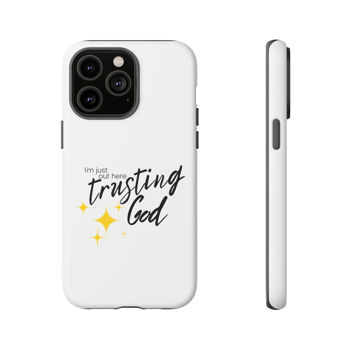 I'm Just Out Here Trusting God - Phone Case