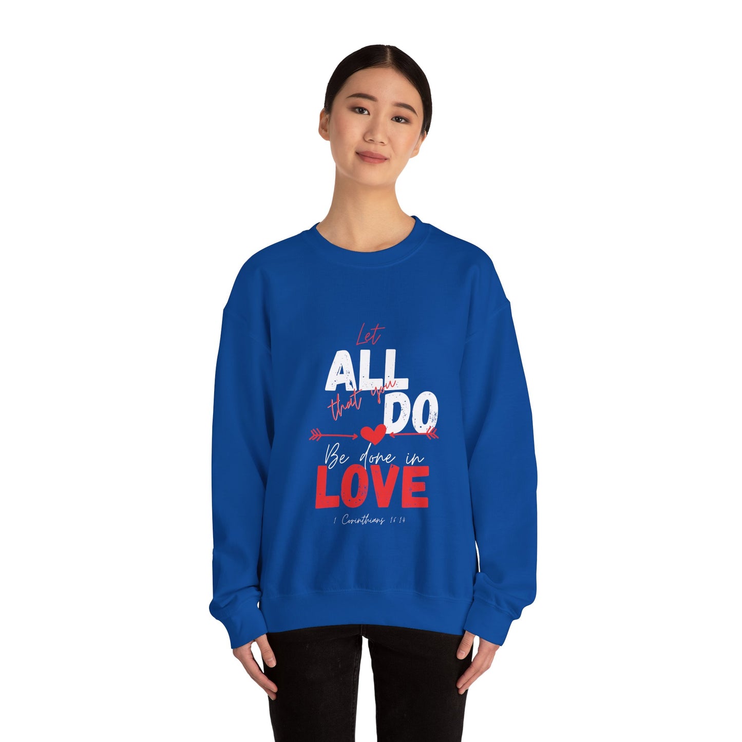 1 Corinthians 16:14 Love Sweatshirt, Couples Gift, Valentine's Day, Anniversary, Casual Wear, Christian Apparel