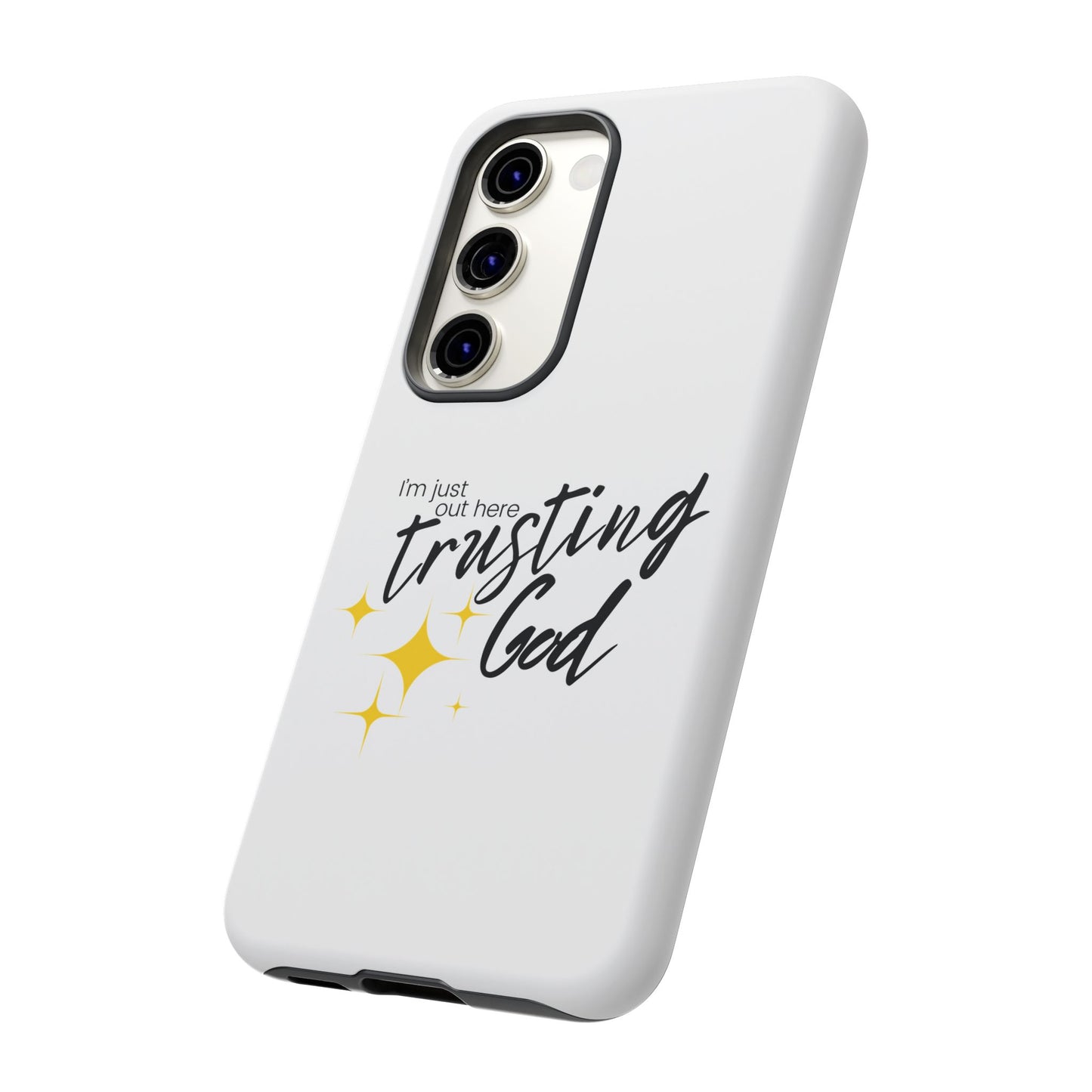 I'm Just Out Here Trusting God - Phone Case