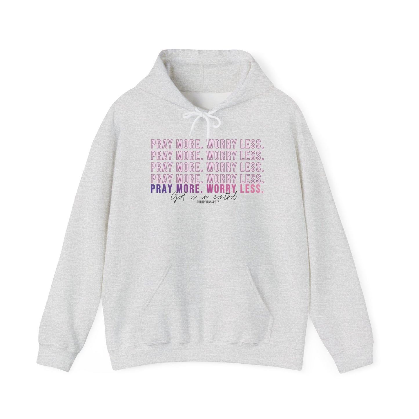 Pray More Worry Less Hoodie, Inspirational Sweatshirt, Cozy Gift for Her, Motivation Apparel, Self-Care Reminder