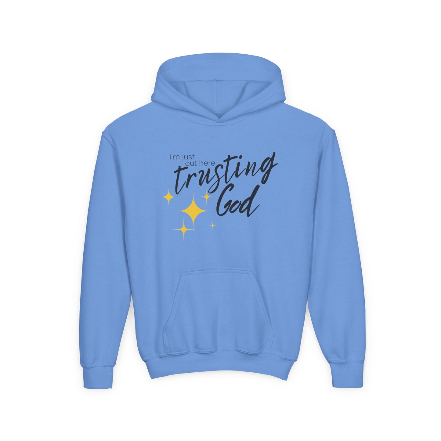 I'm Just Out Here Trusting God - Youth Hooded Sweatshirt