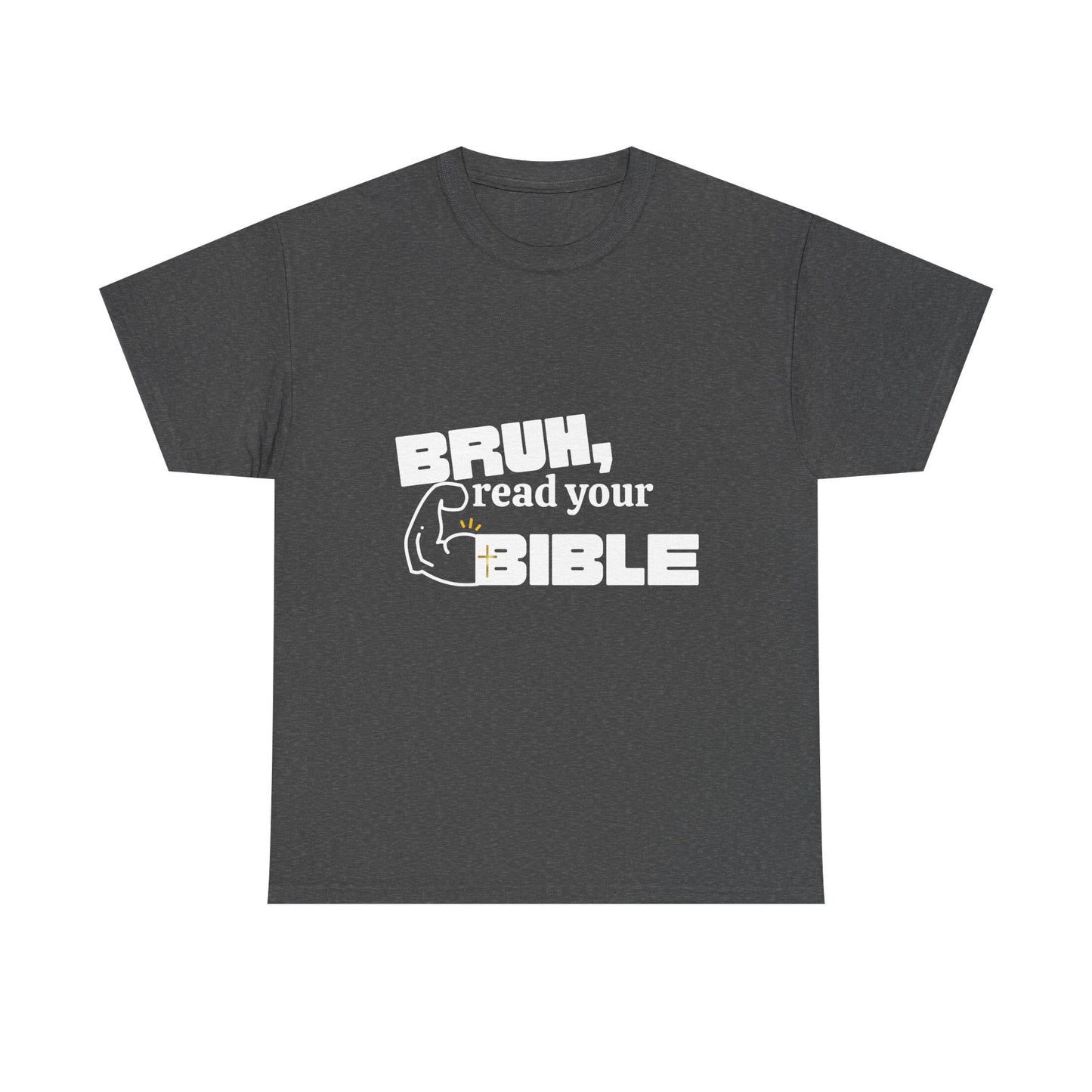 Bruh, Read Your Bible - Funny Bible Quote T-Shirt, Christian Gift, Men's Tee, Casual Wear, Church Shirt, Humor Apparel