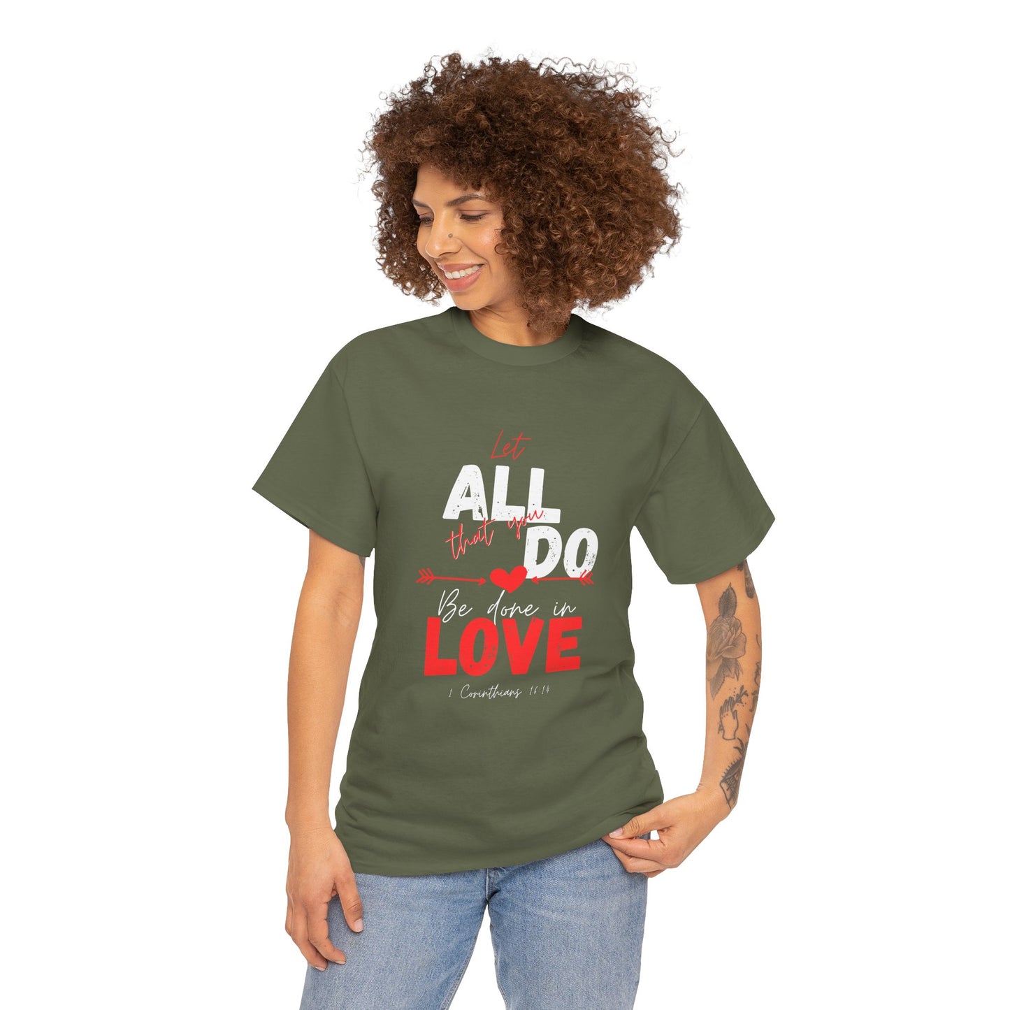 1 Corinthians 16:14 Let All You Do Be Done in Love, Love-Inspired Unisex Heavy Cotton Tee, Perfect for Gifts, Valentine’s Day, Casual Wear, Everyday Comfort, Self-Love Statement