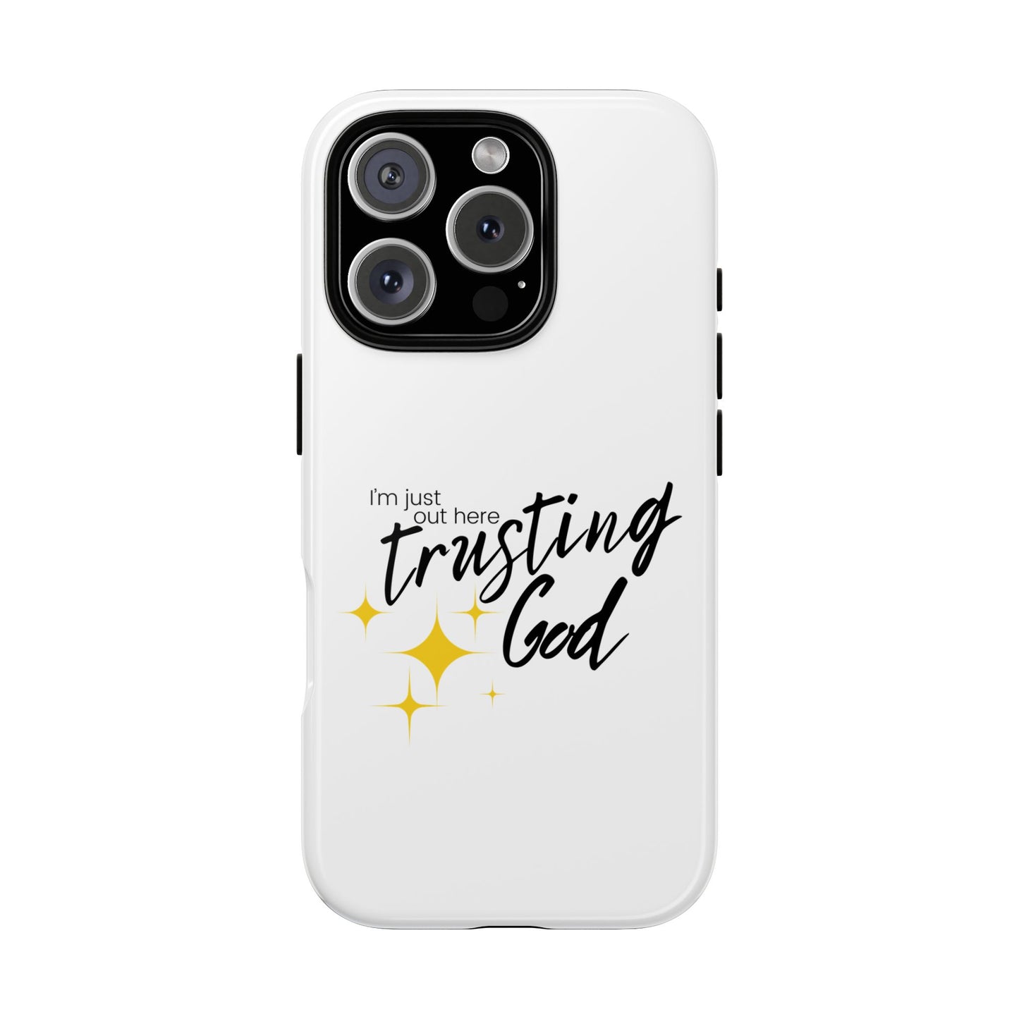 I'm Just Out Here Trusting God - Phone Case