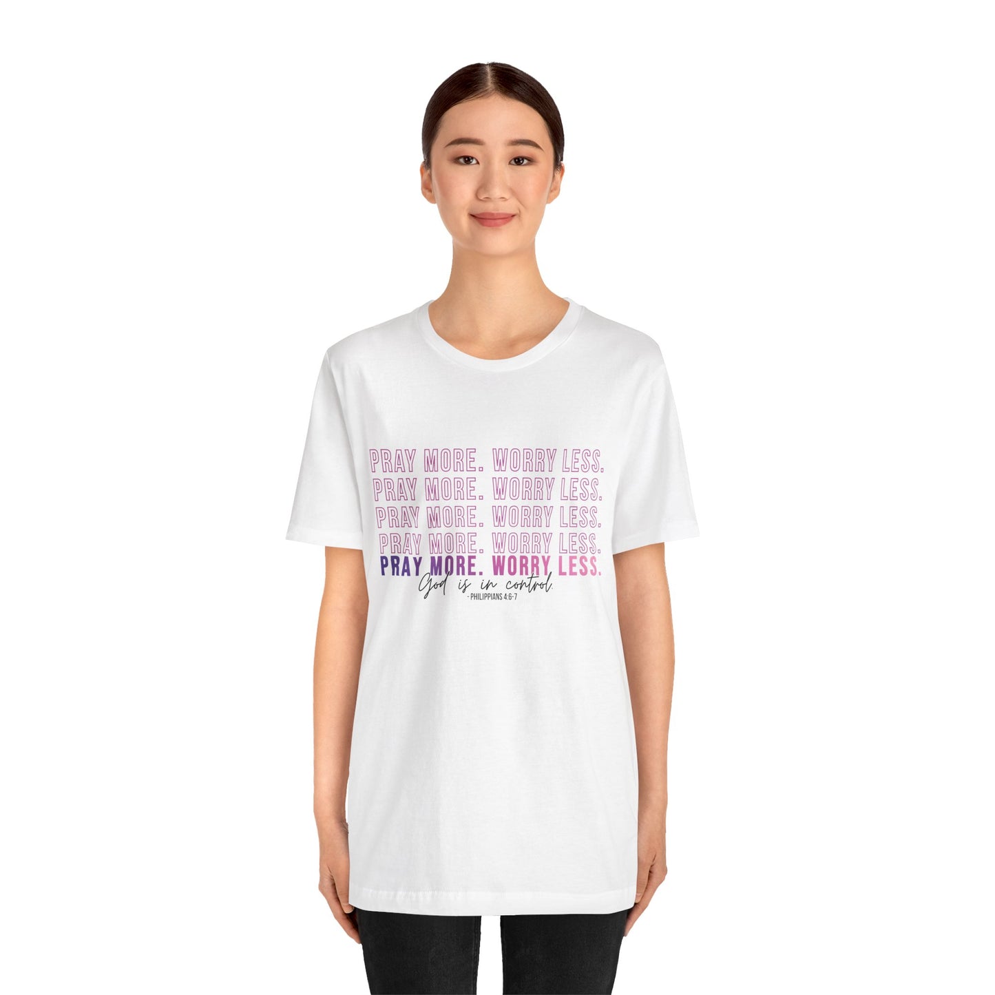 Pray More Worry Less Unisex Tee, Inspirational Shirt, Casual Everyday Wear, Faith-Based Gift, Uplifting Fashion
