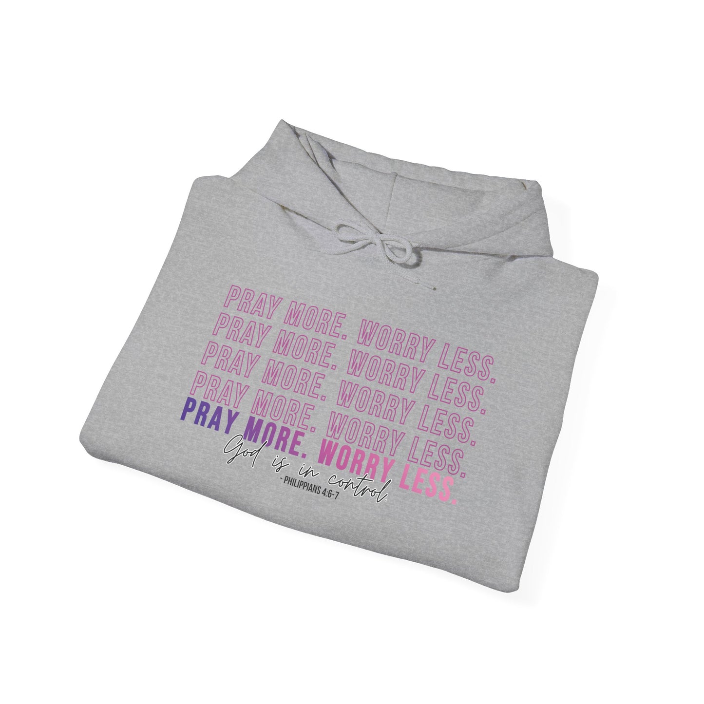 Pray More Worry Less Hoodie, Inspirational Sweatshirt, Cozy Gift for Her, Motivation Apparel, Self-Care Reminder
