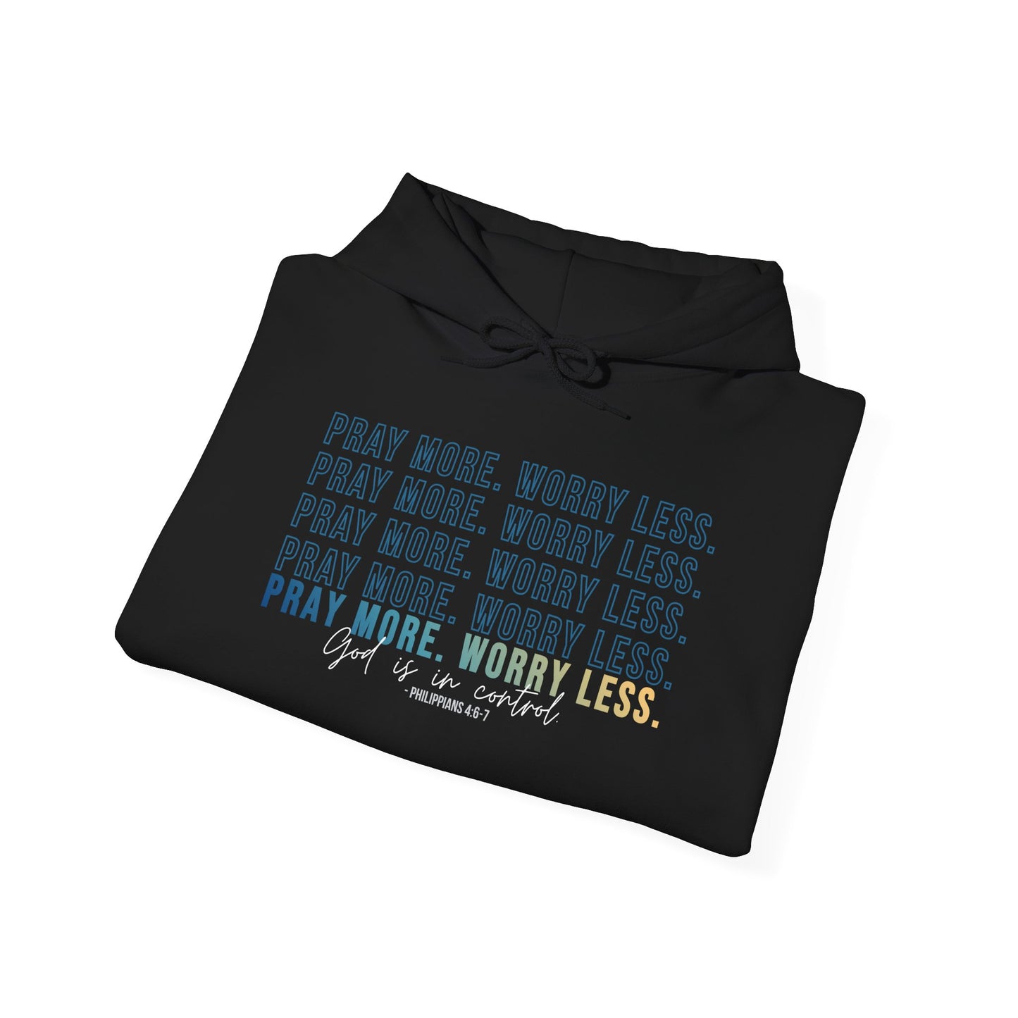 Pray More Worry Less 2.0 Christian Hoodie, Inspirational Sweatshirt, Cozy Gift for Her, Motivation Apparel, Self-Care Reminder