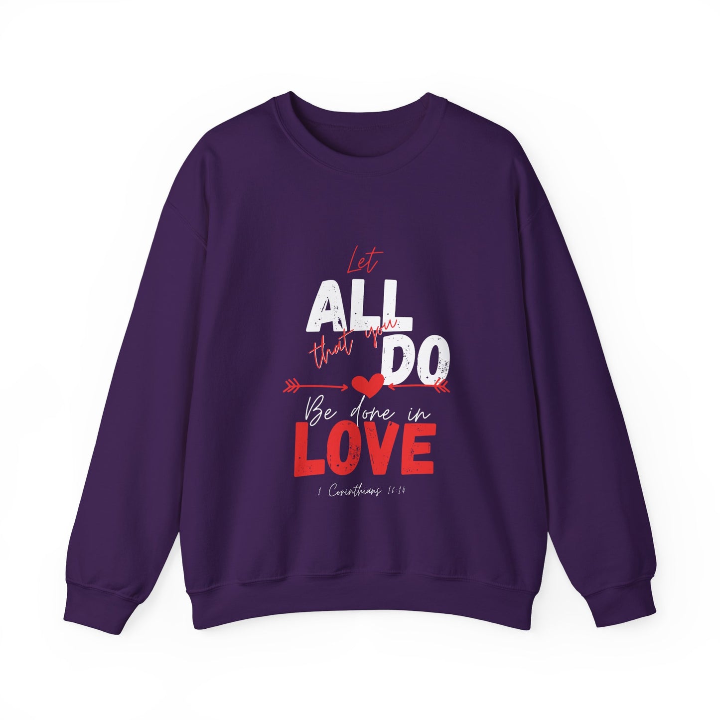 1 Corinthians 16:14 Love Sweatshirt, Couples Gift, Valentine's Day, Anniversary, Casual Wear, Christian Apparel