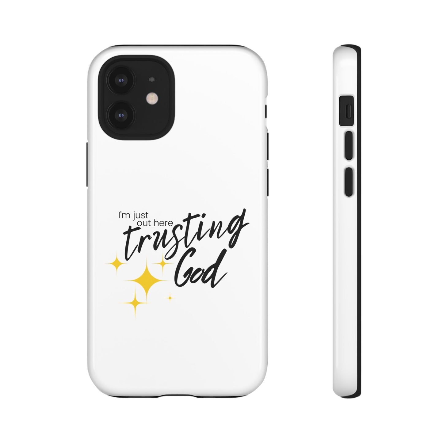 I'm Just Out Here Trusting God - Phone Case