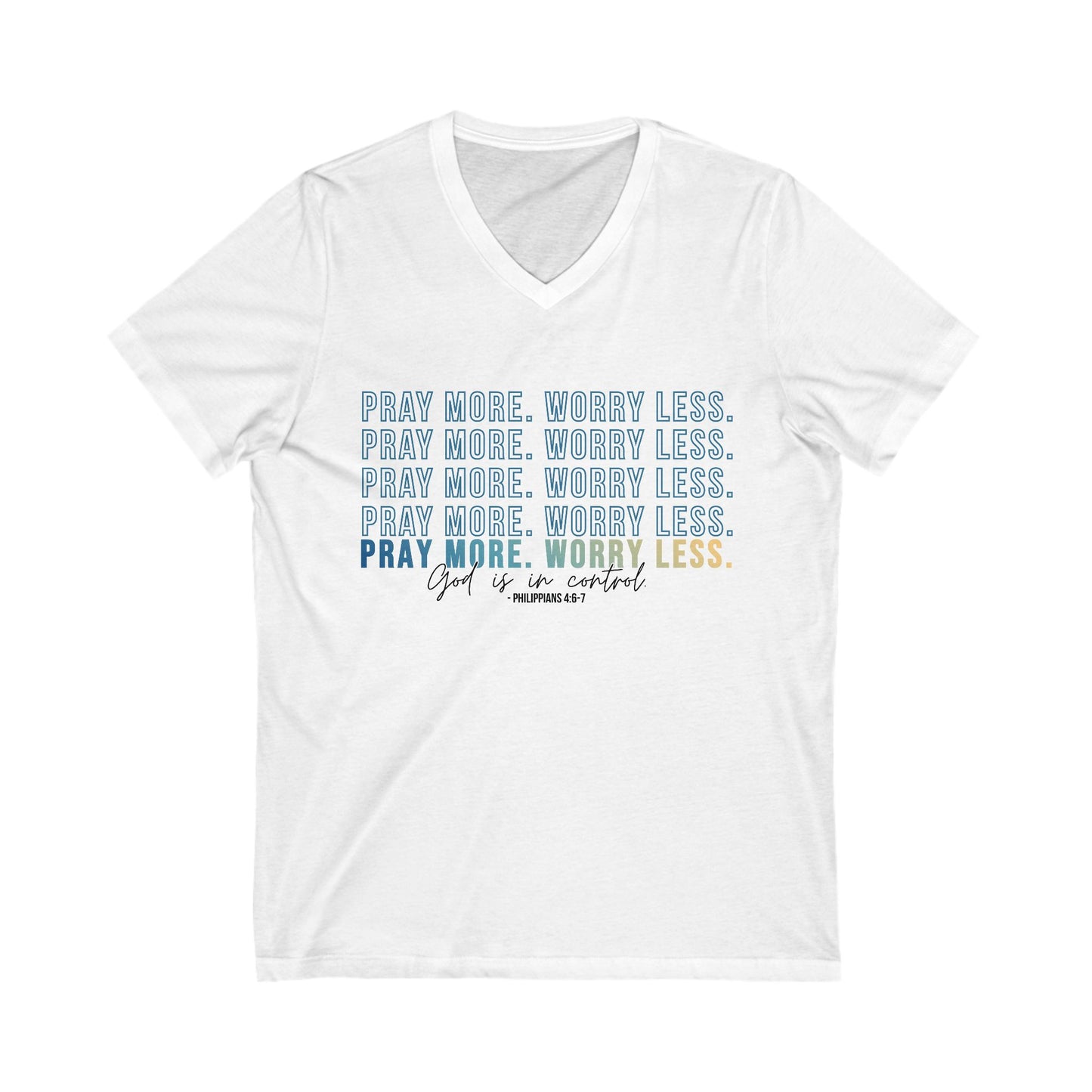 Pray More Worry Less 2.0 - V-Neck Tee, Inspirational T-Shirt, Relaxed Fit Top, Faith-Based Clothing, Everyday Wear, Gift for Women