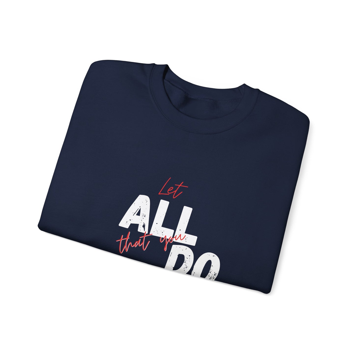 1 Corinthians 16:14 Love Sweatshirt, Couples Gift, Valentine's Day, Anniversary, Casual Wear, Christian Apparel