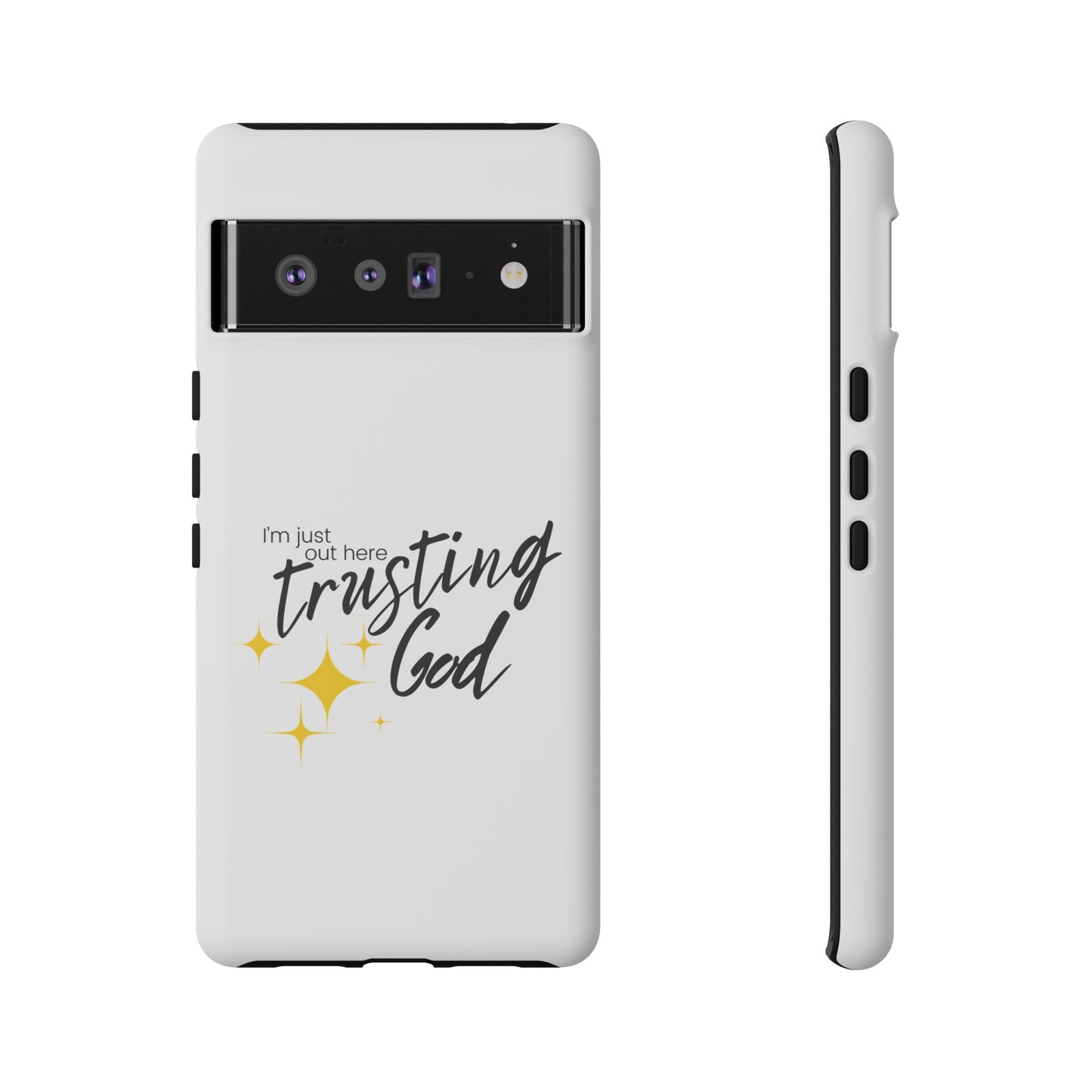 I'm Just Out Here Trusting God - Phone Case