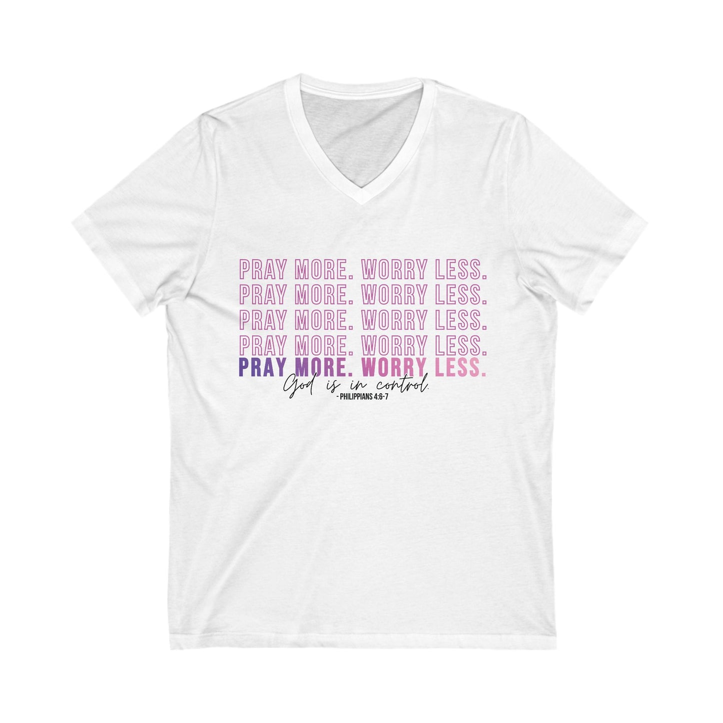 Pray More Worry Less V-Neck Tee, Inspirational T-Shirt, Relaxed Fit Top, Faith-Based Clothing, Everyday Wear, Gift for Women