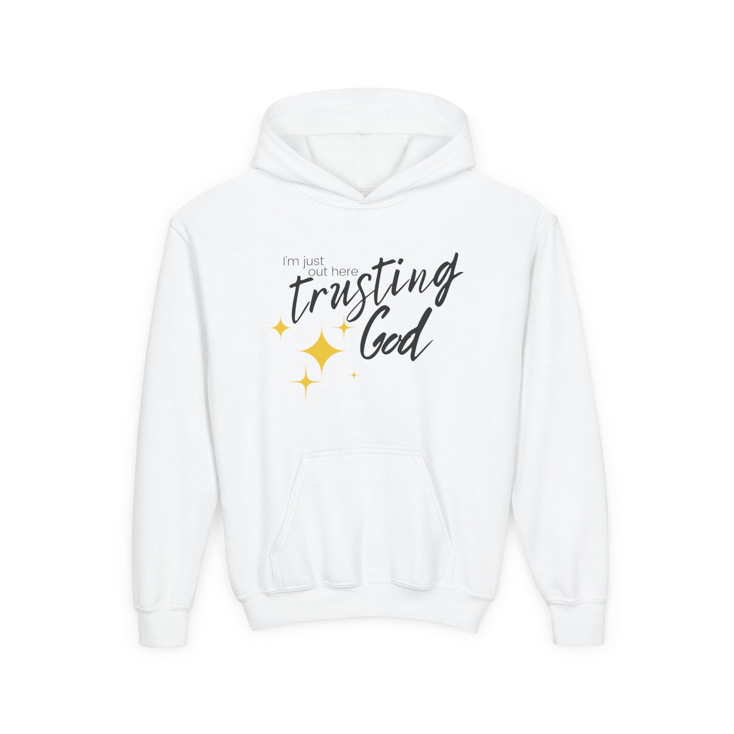 I'm Just Out Here Trusting God - Youth Hooded Sweatshirt