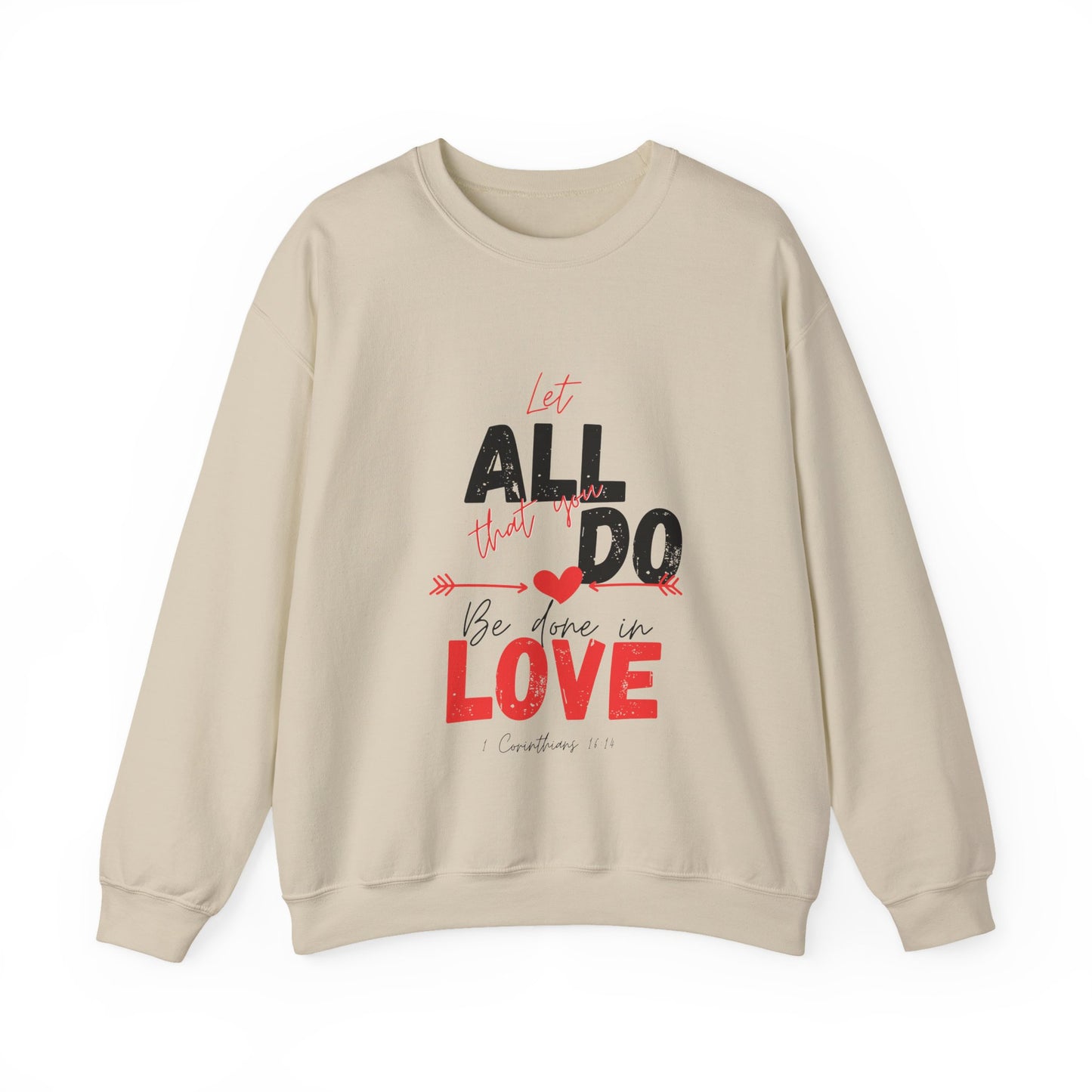 1 Corinthians 16:14 Love Sweatshirt, Couples Gift, Valentine's Day, Anniversary, Casual Wear, Christian Apparel