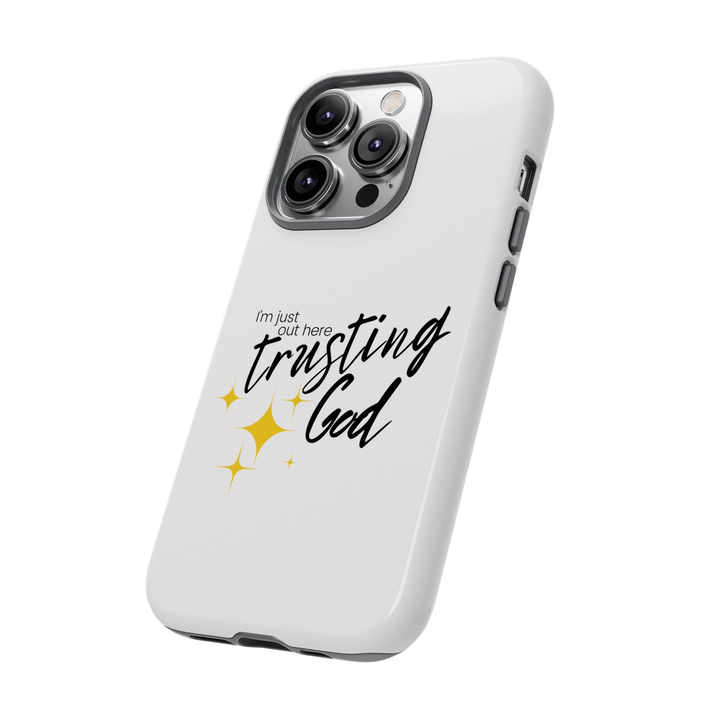 I'm Just Out Here Trusting God - Phone Case