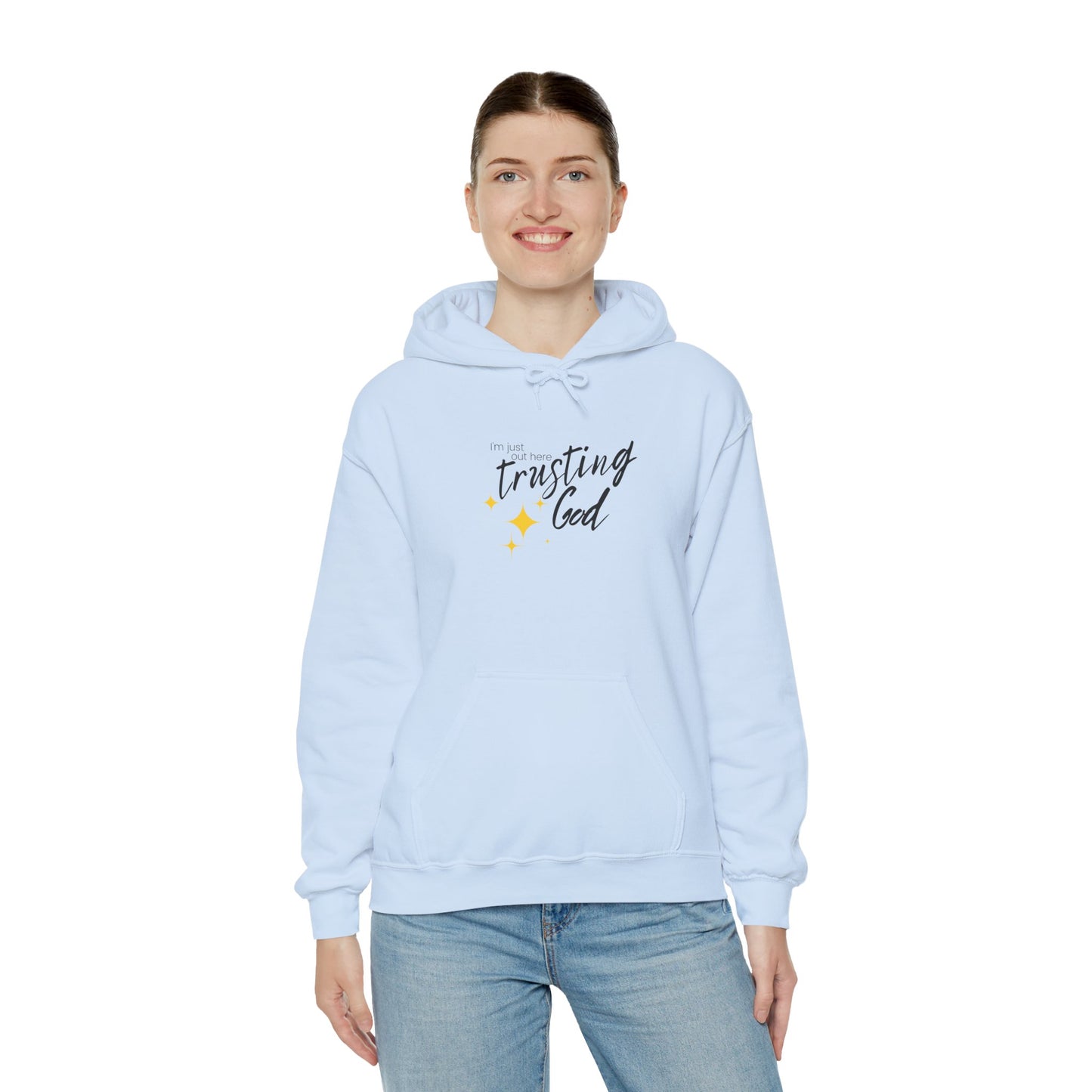 I'm Just Out Here Trusting God - Unisex Heavy Blend™ Hooded Sweatshirt