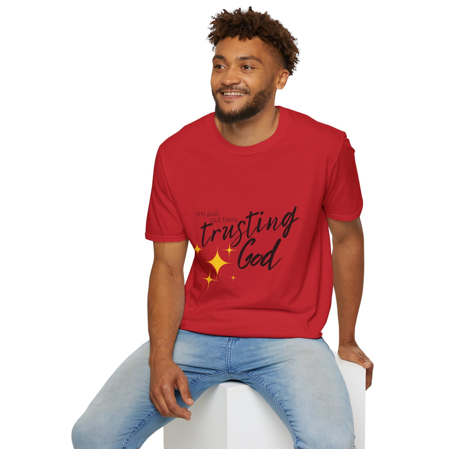 I'm Just Out Here Trusting God - Unisex Softstyle T-Shirt
