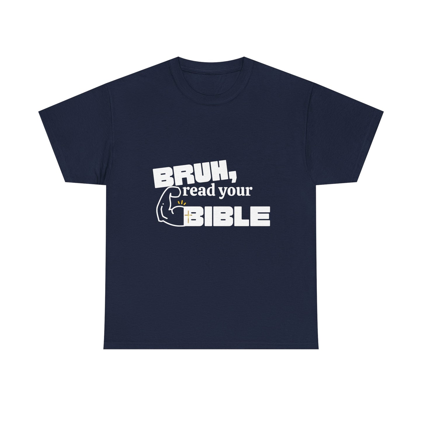 Bruh, Read Your Bible - Funny Bible Quote T-Shirt, Christian Gift, Men's Tee, Casual Wear, Church Shirt, Humor Apparel