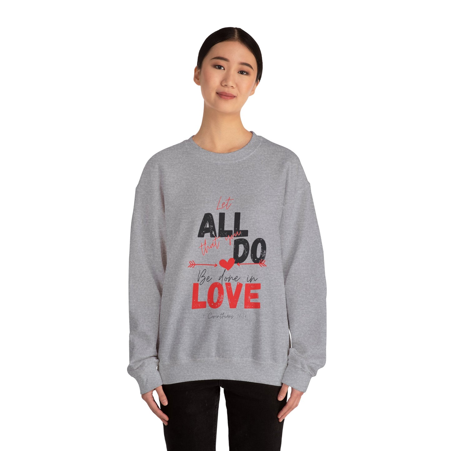 1 Corinthians 16:14 Love Sweatshirt, Couples Gift, Valentine's Day, Anniversary, Casual Wear, Christian Apparel