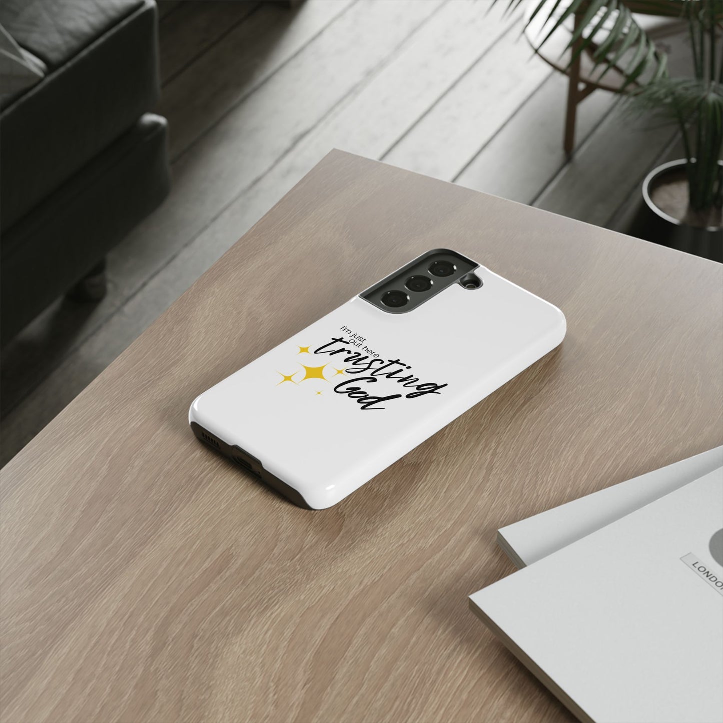 I'm Just Out Here Trusting God - Phone Case