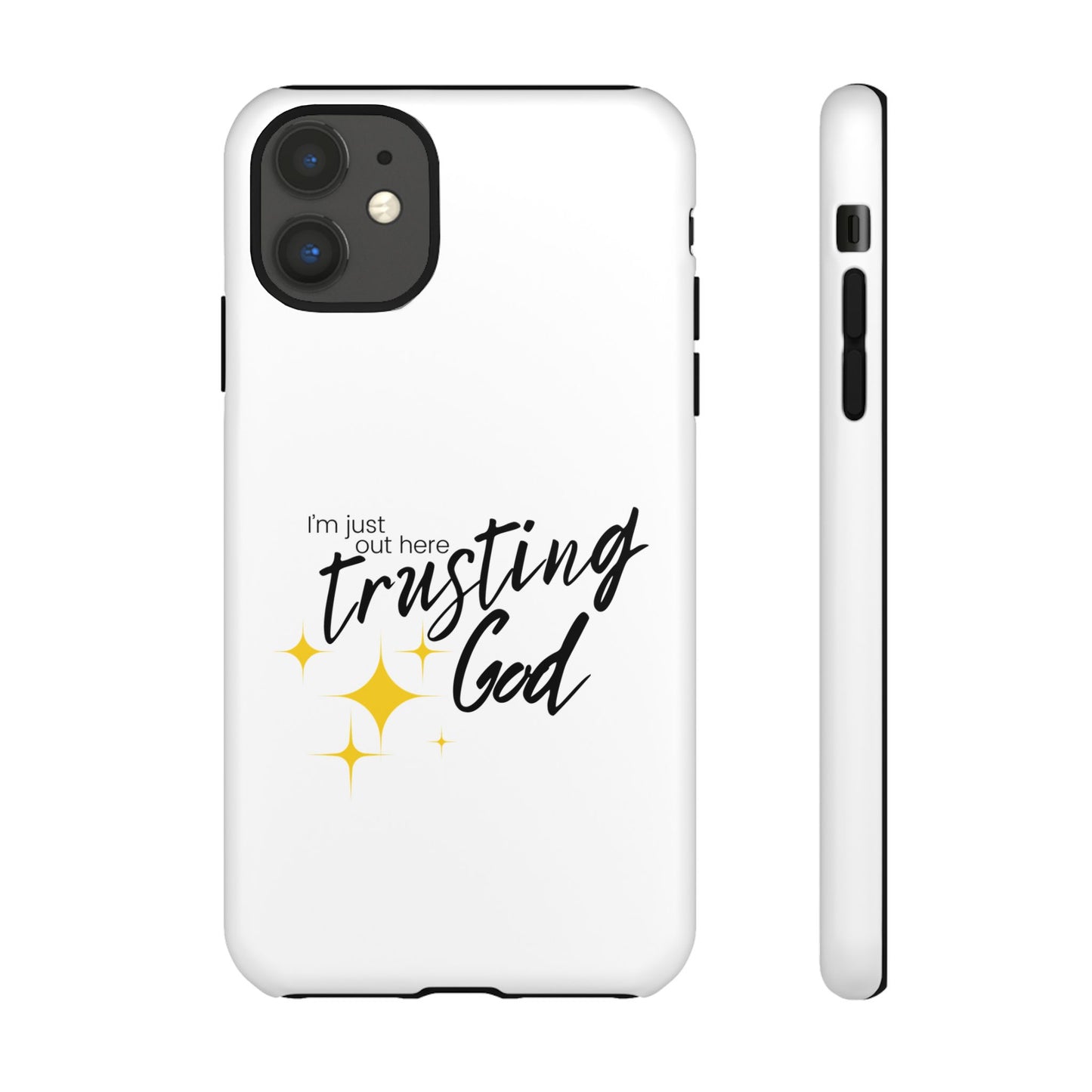 I'm Just Out Here Trusting God - Phone Case