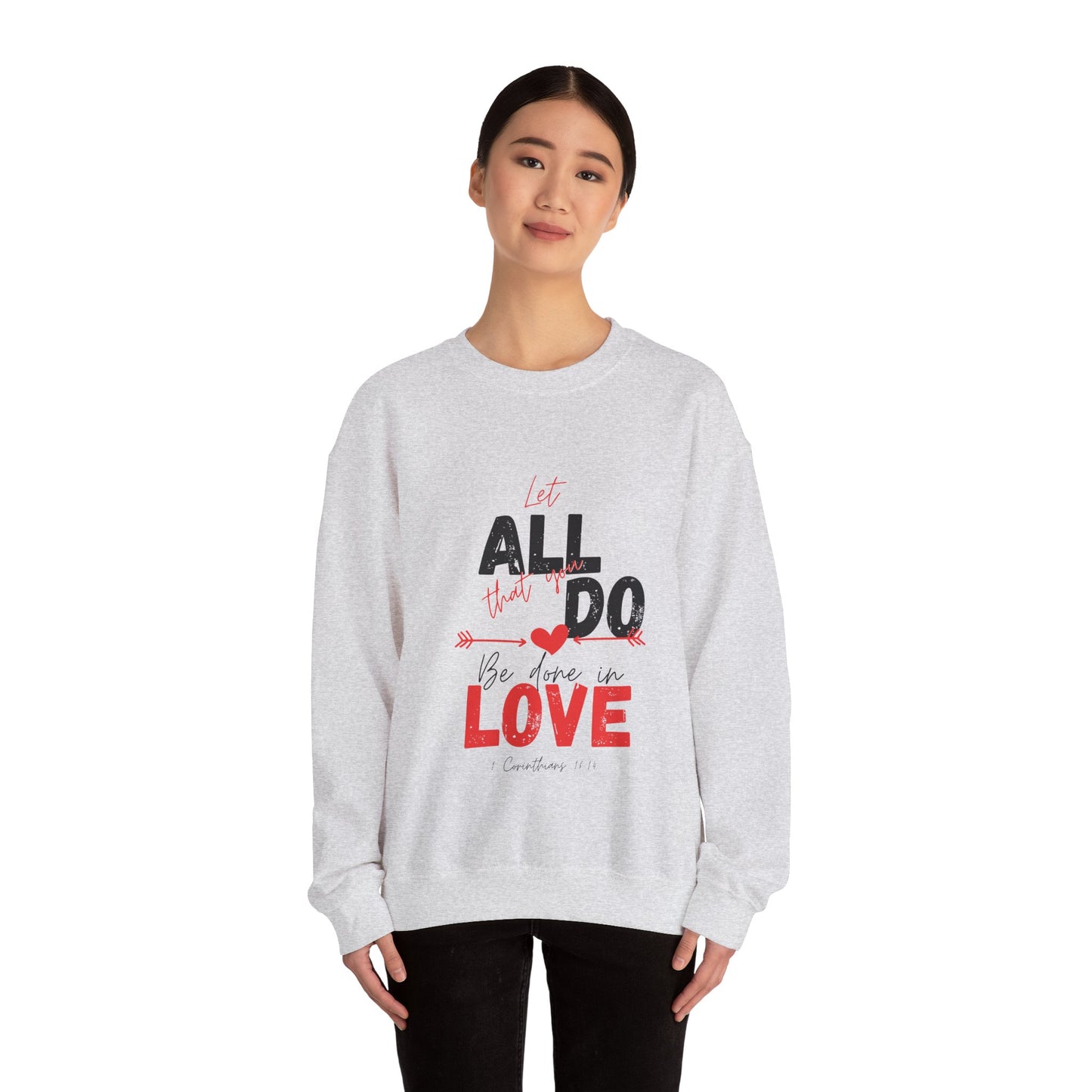 1 Corinthians 16:14 Love Sweatshirt, Couples Gift, Valentine's Day, Anniversary, Casual Wear, Christian Apparel