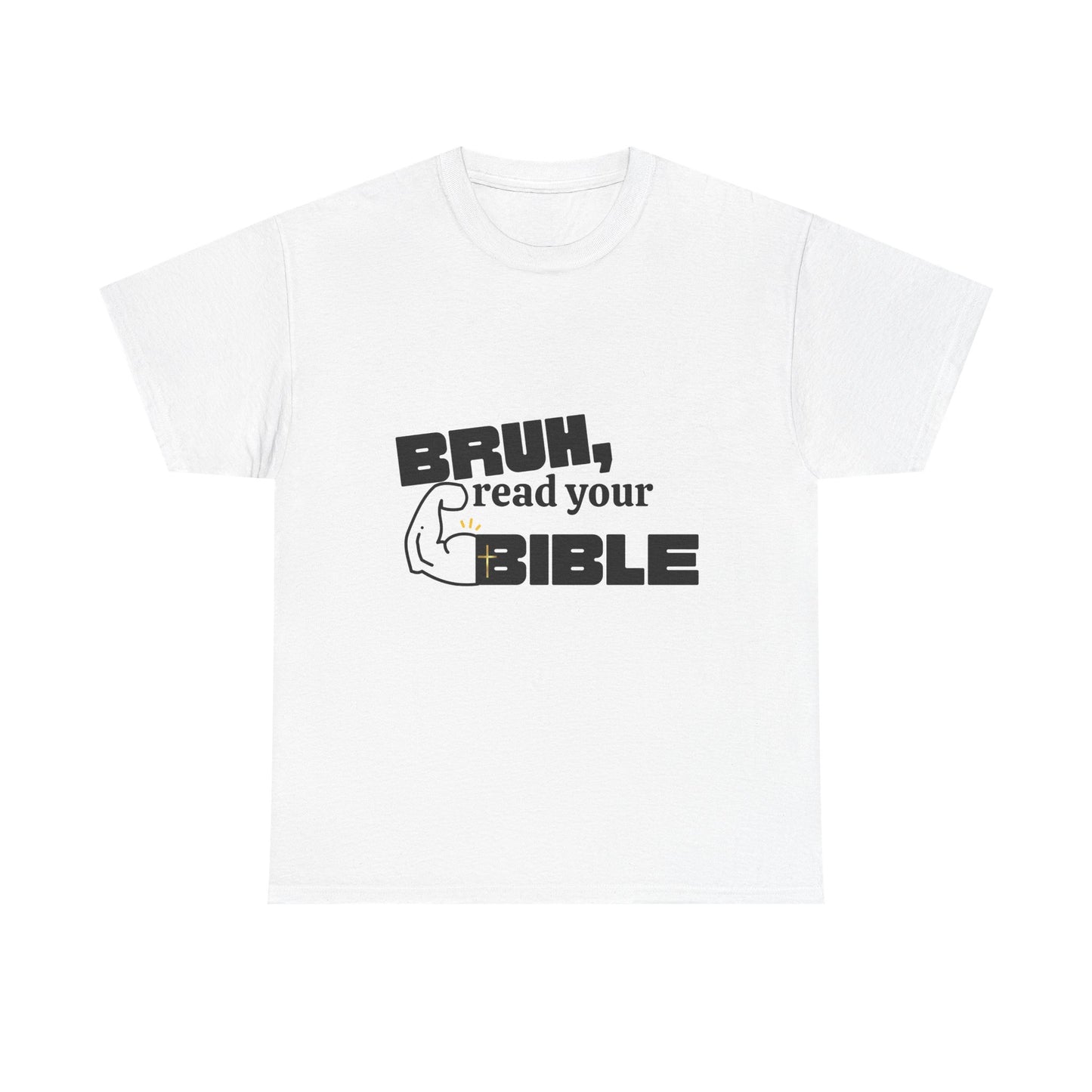 Bruh, Read Your Bible - Funny Bible Quote T-Shirt, Christian Gift, Men's Tee, Casual Wear, Church Shirt, Humor Apparel