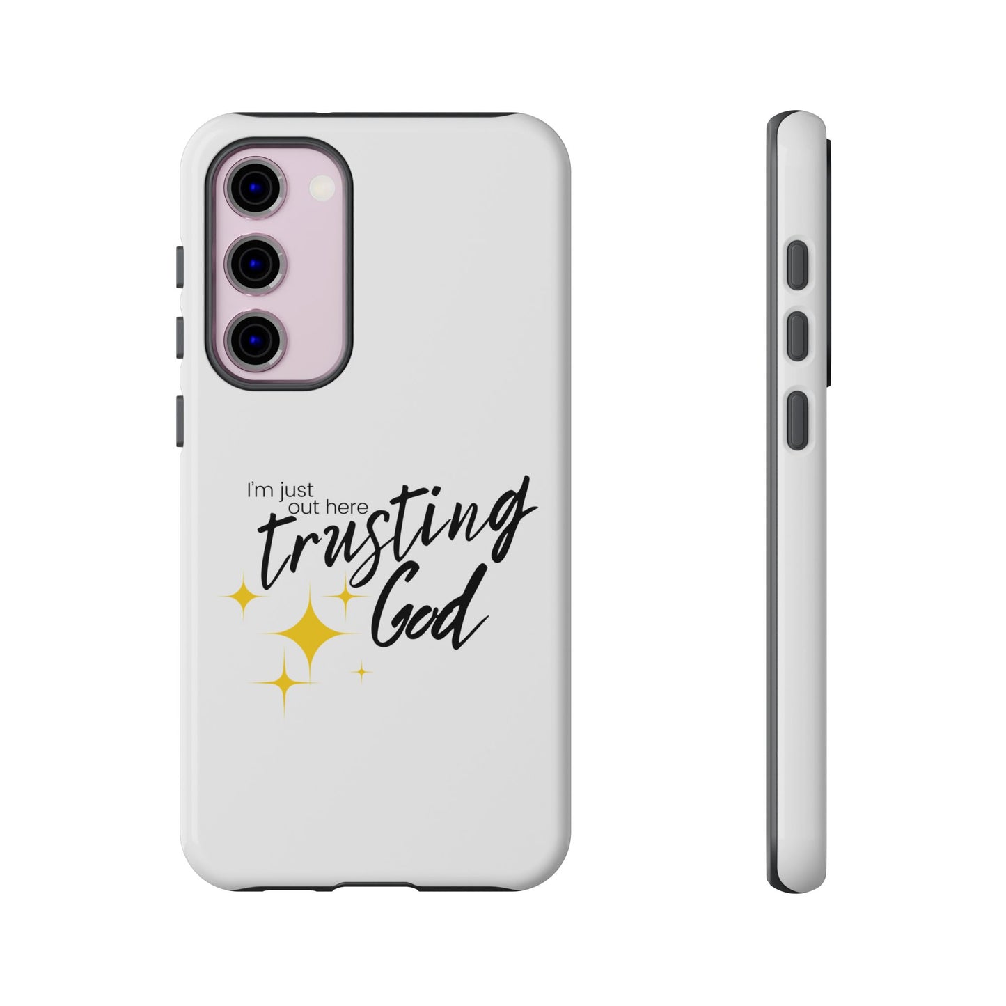 I'm Just Out Here Trusting God - Phone Case