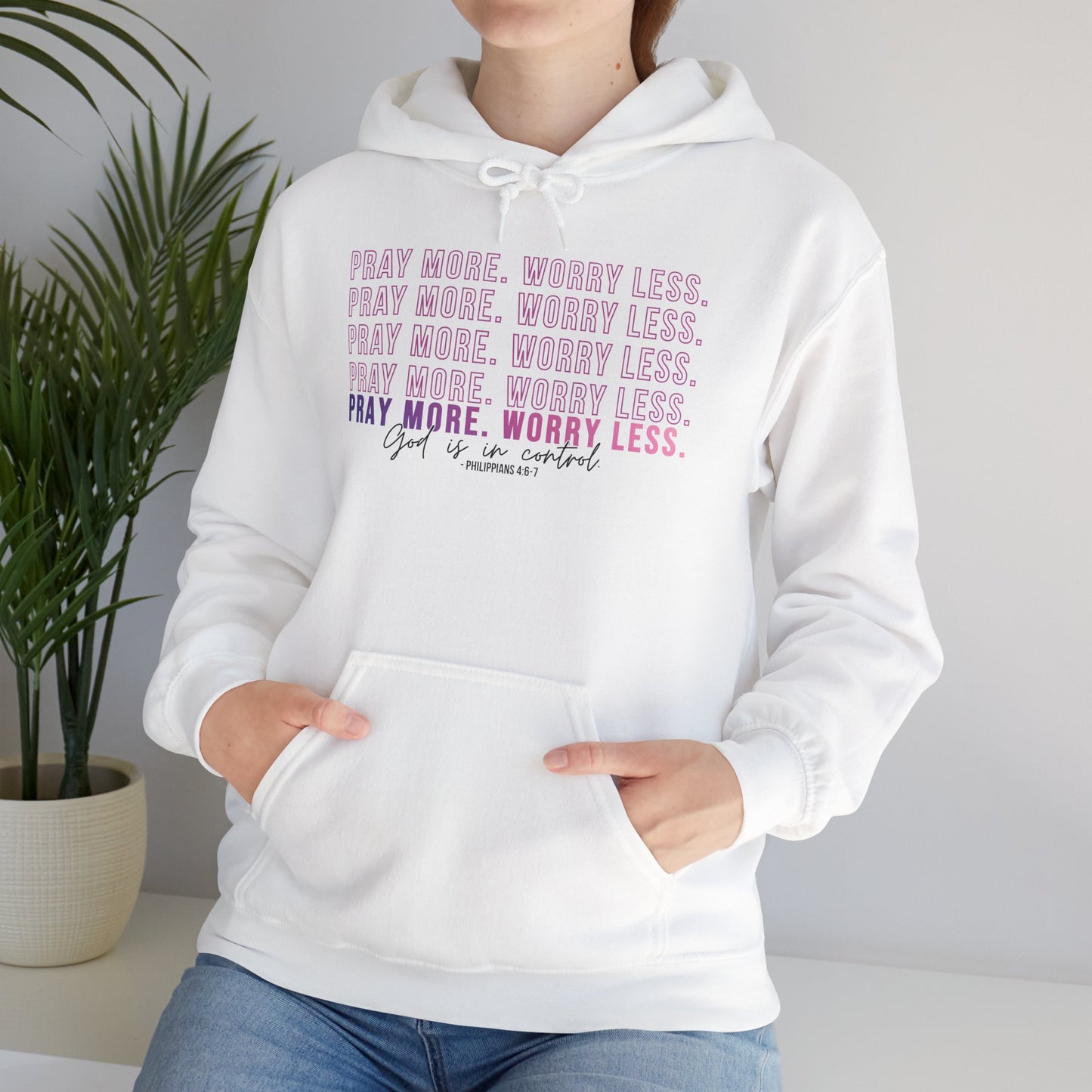 Pray More Worry Less Hoodie, Inspirational Sweatshirt, Cozy Gift for Her, Motivation Apparel, Self-Care Reminder
